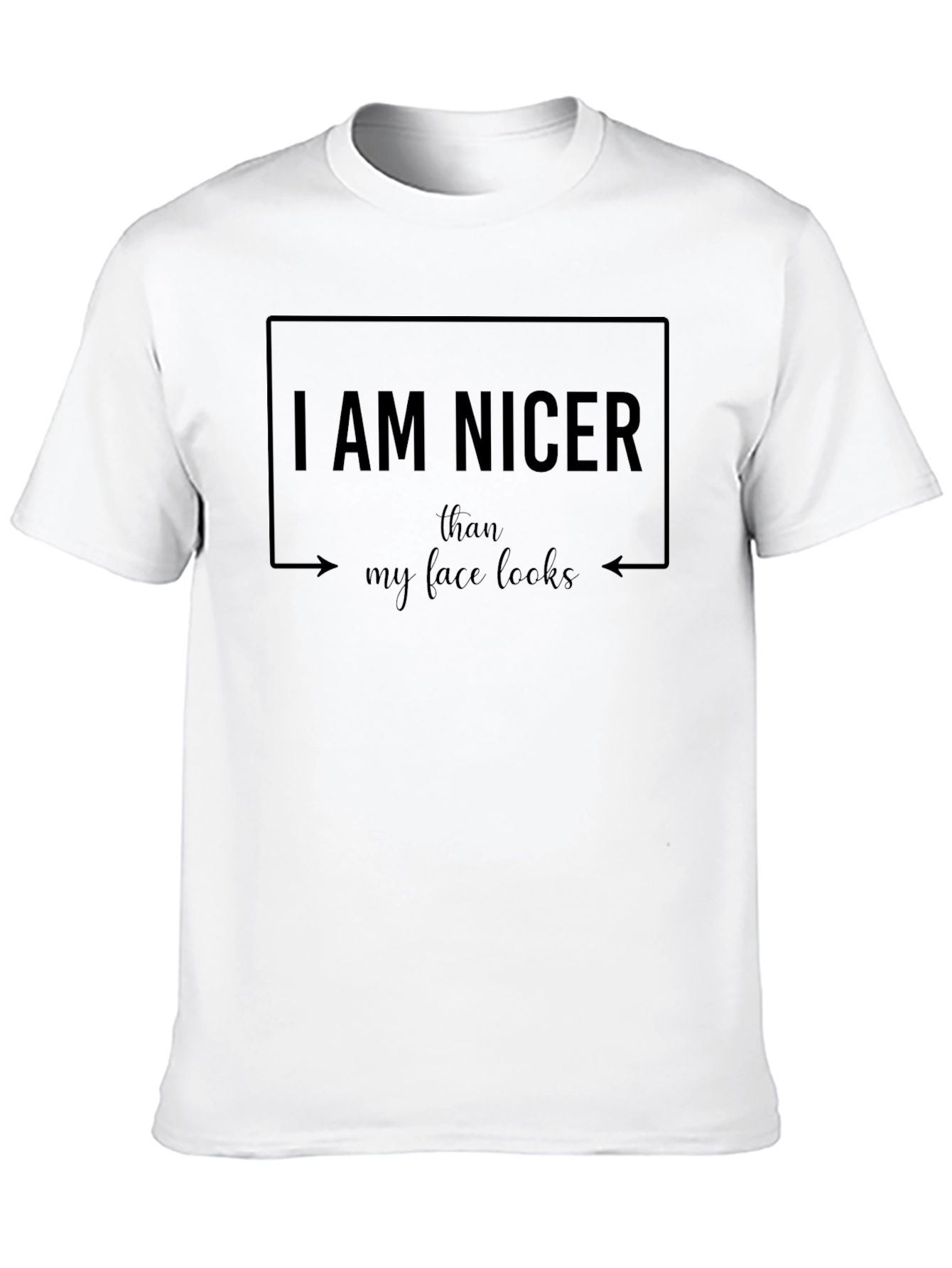 Black I Am Nicer T-Shirt - Funny Graphic Tee view 10