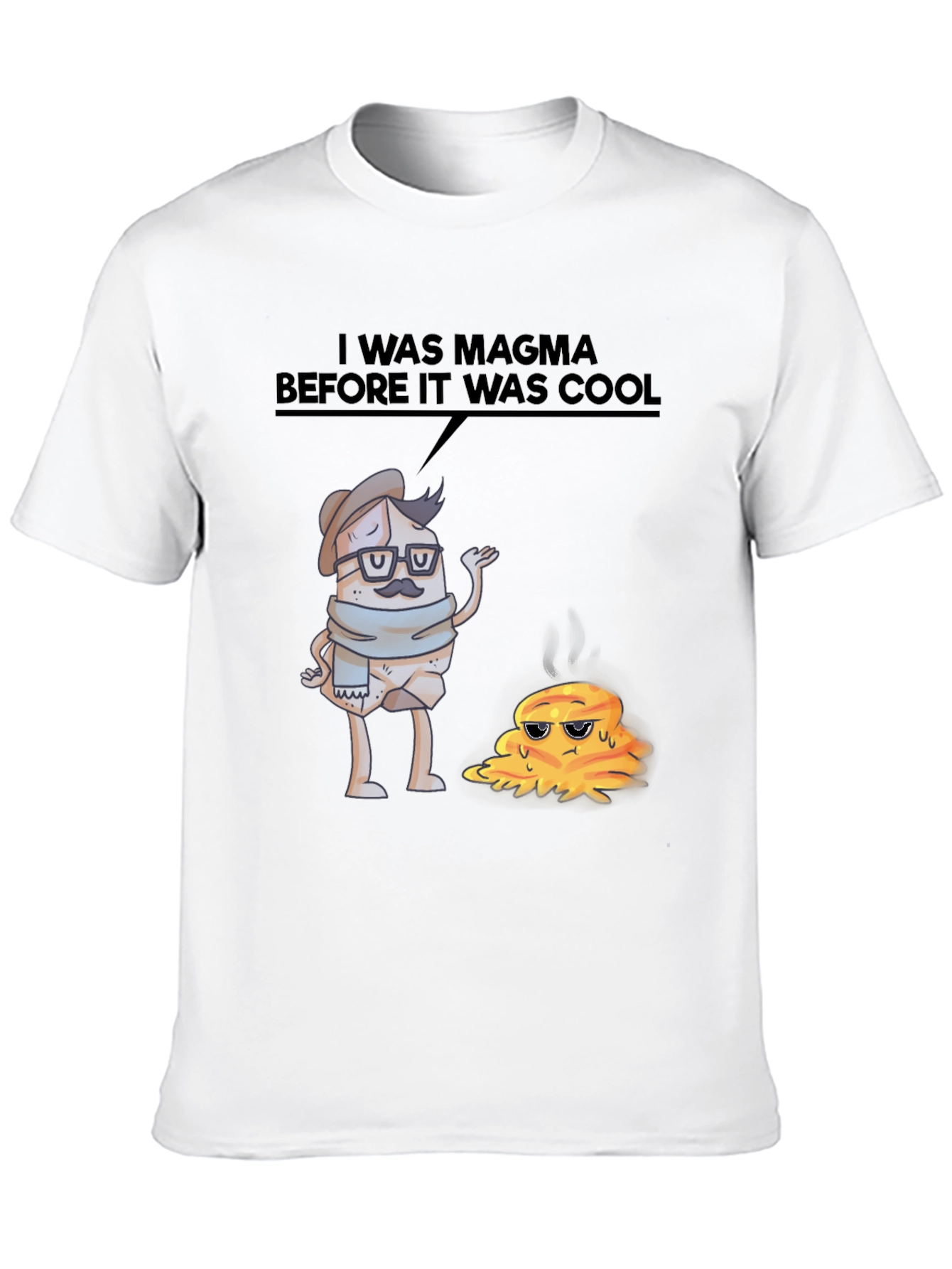 Black I Was Magma Before It Was Cool T-Shirt view 10