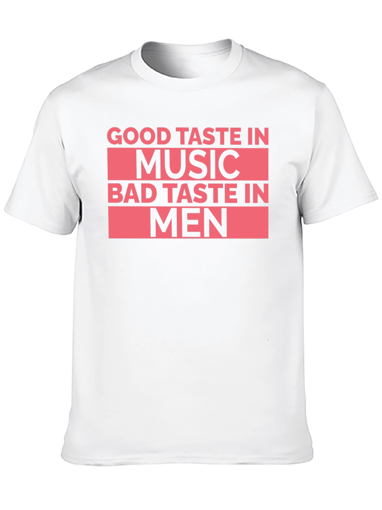 Black Good Taste In Music Bad Taste In Men T-Shirt view 10