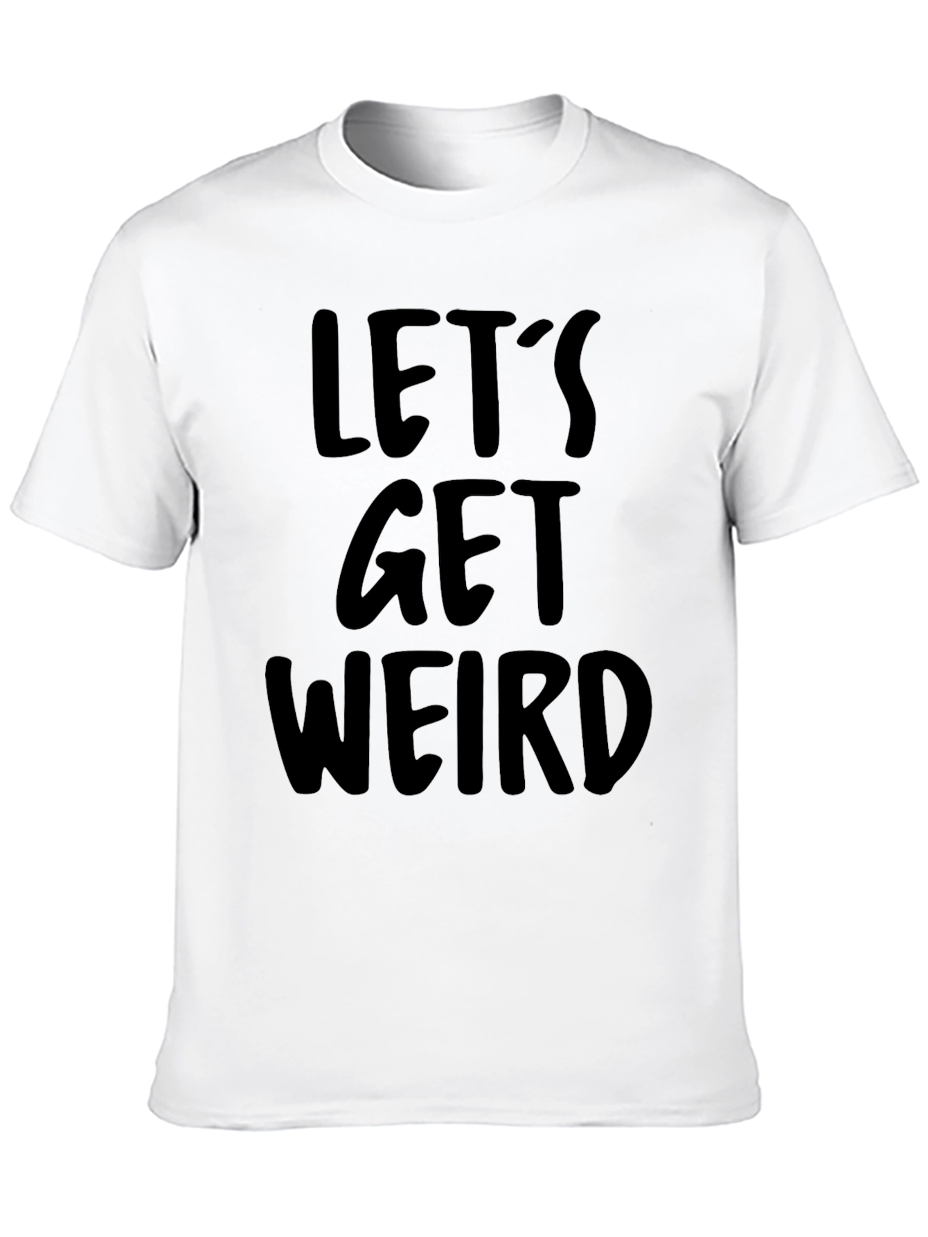 Black Let's Get Weird Graphic Tee view 10
