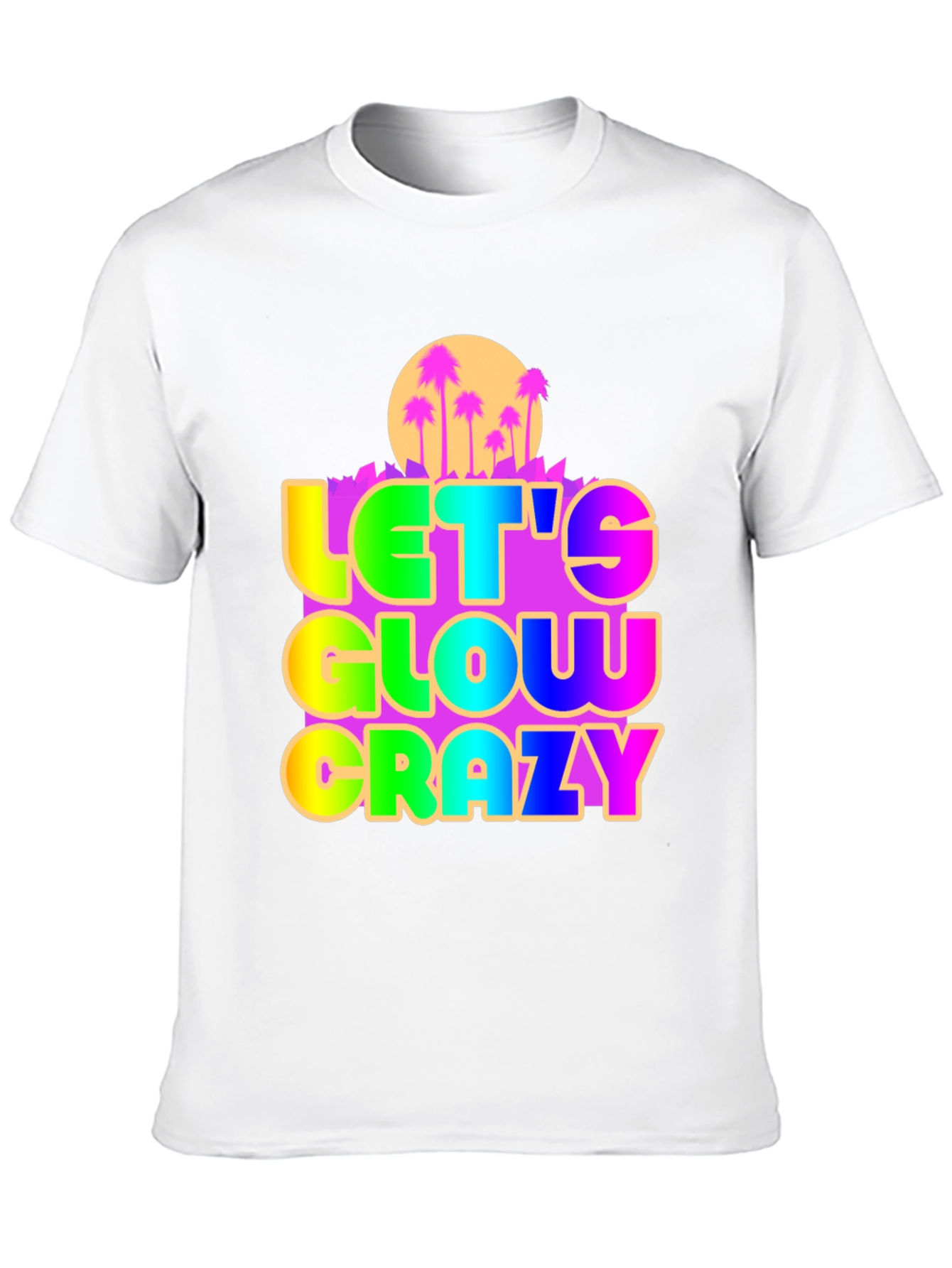 Let's Glow Crazy Graphic Tee - 10