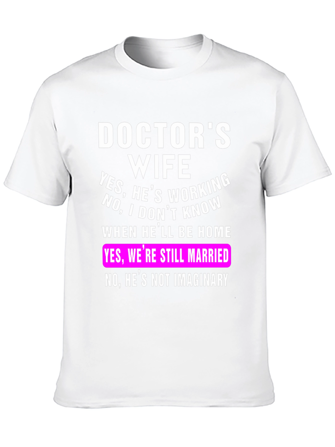 Black Doctor's Wife T-Shirt Funny Sarcastic Tee view 10