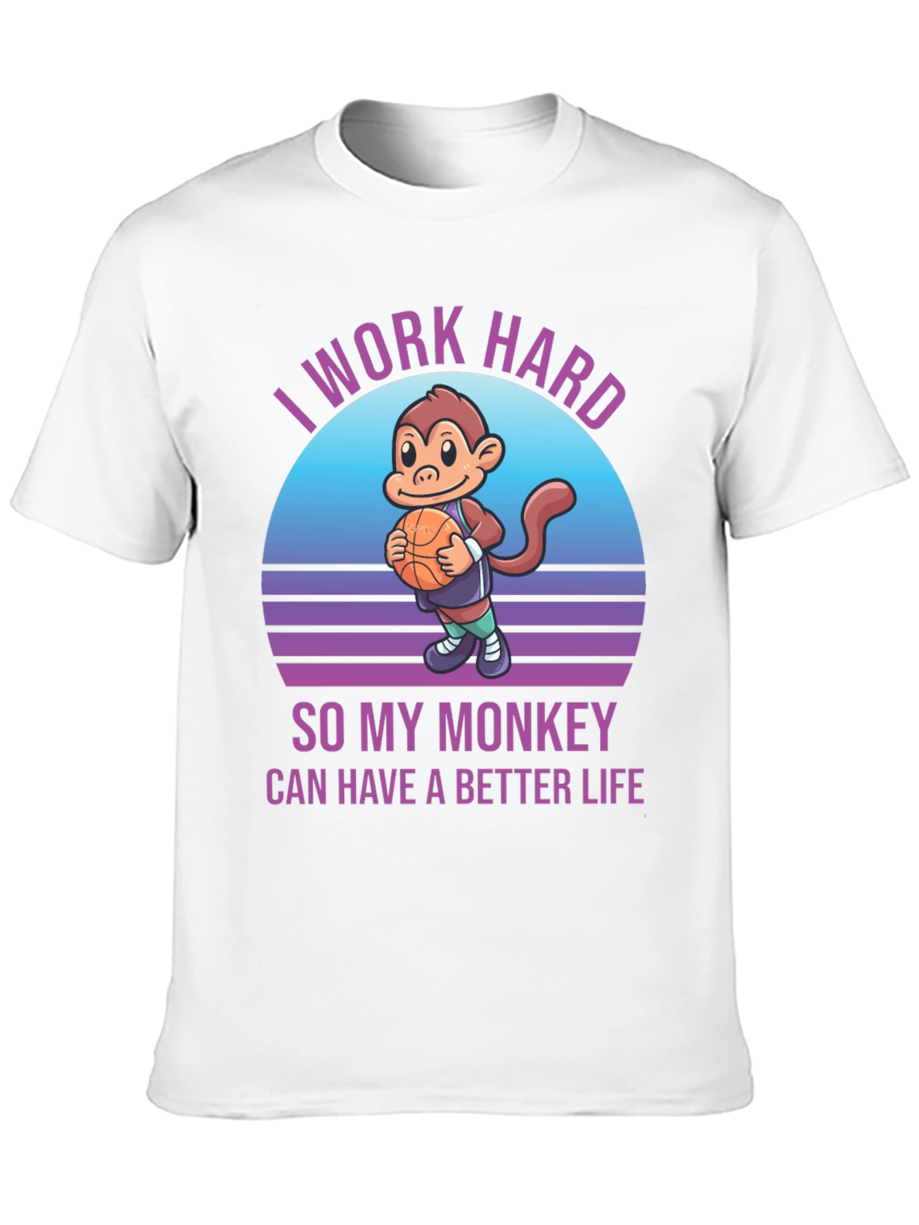 Black I Work Hard So My Monkey Can Have A Better Life T-Shirt view 10
