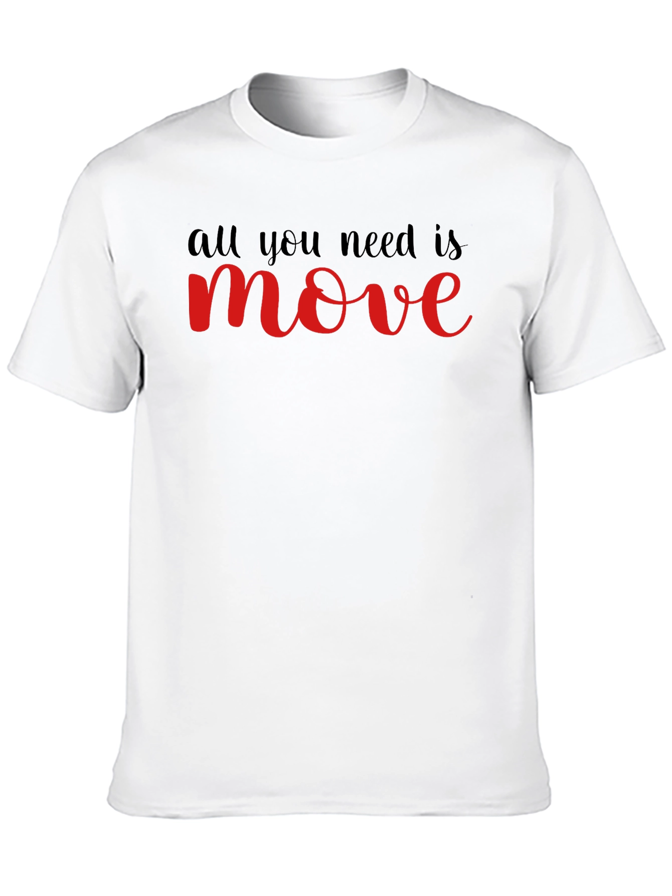Black All You Need Is Move T-Shirt - Black view 10