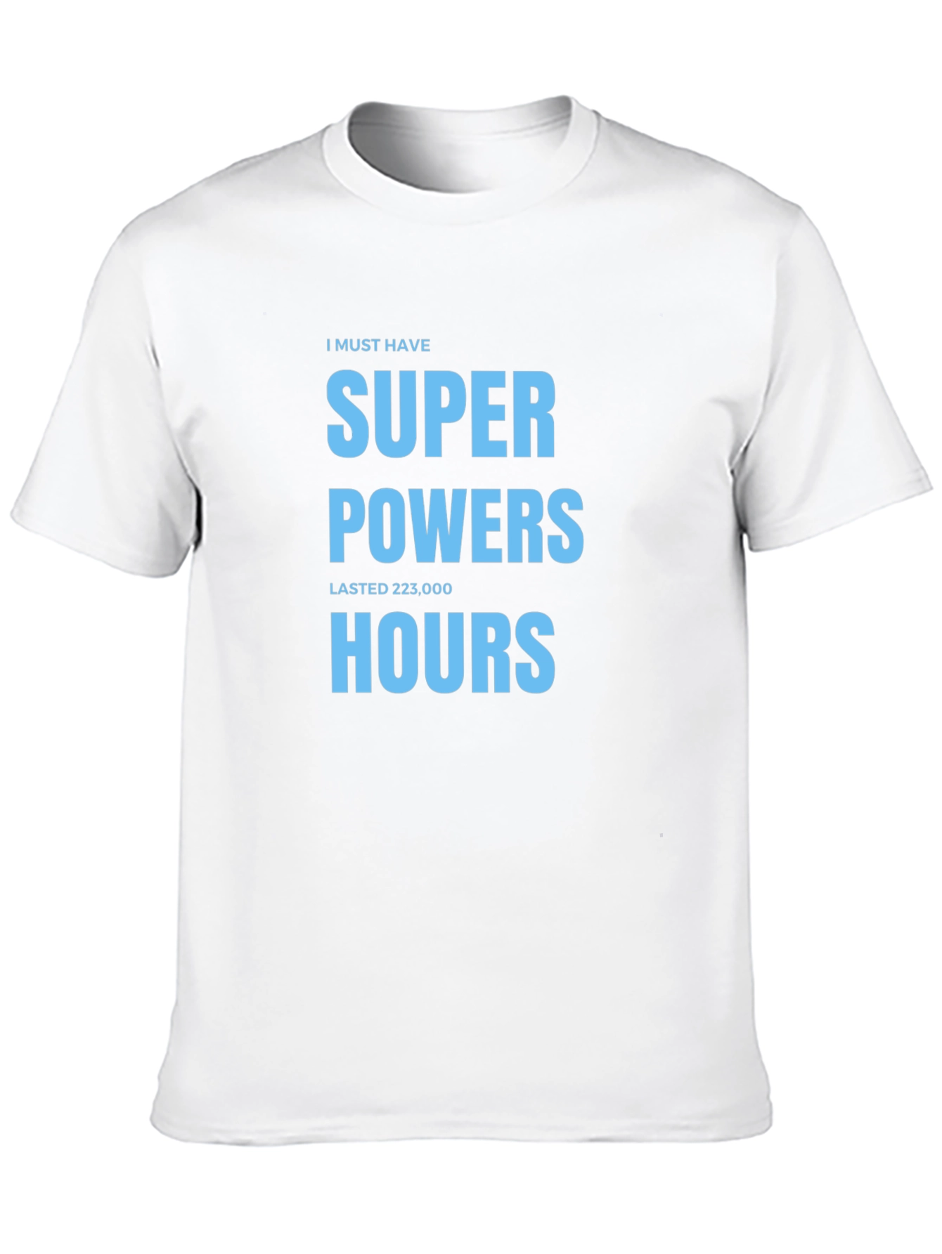 Black Super Powers 223,000 Hours T-Shirt view 10