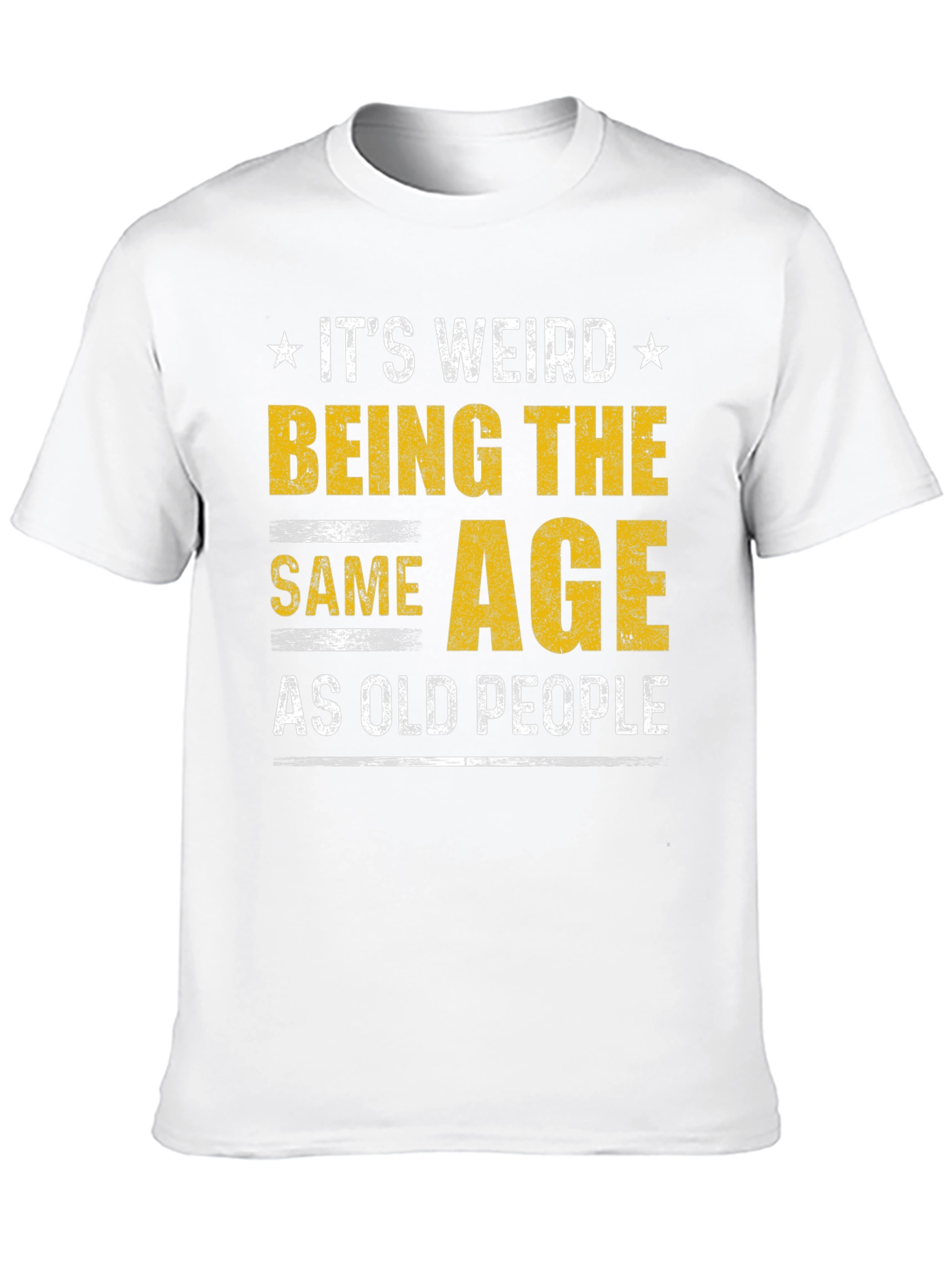 Black It's Weird Being The Same Age As Old People Funny T-Shirt view 10