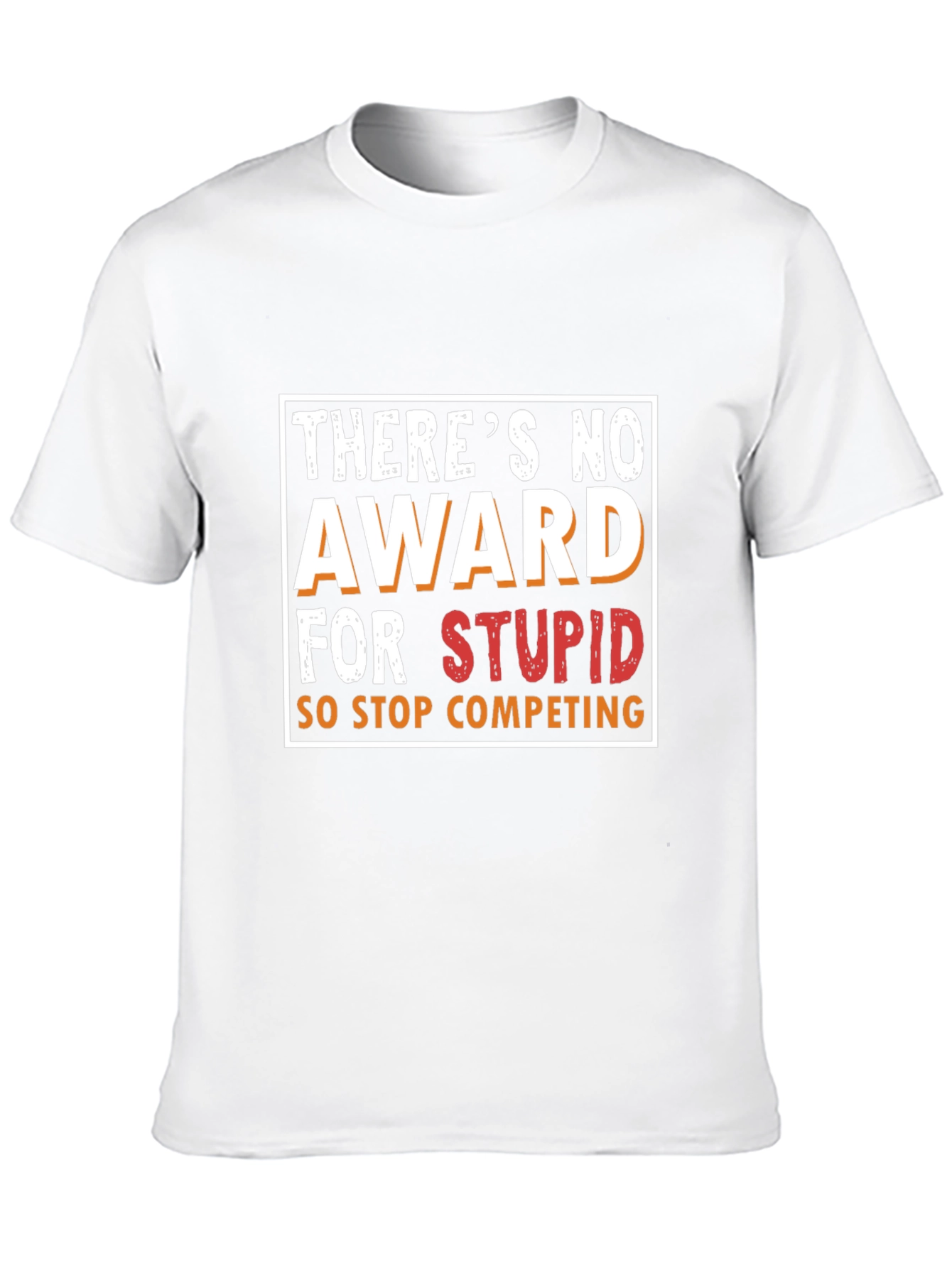 Black Funny Graphic Tee - There's No Award For Stupid! view 10