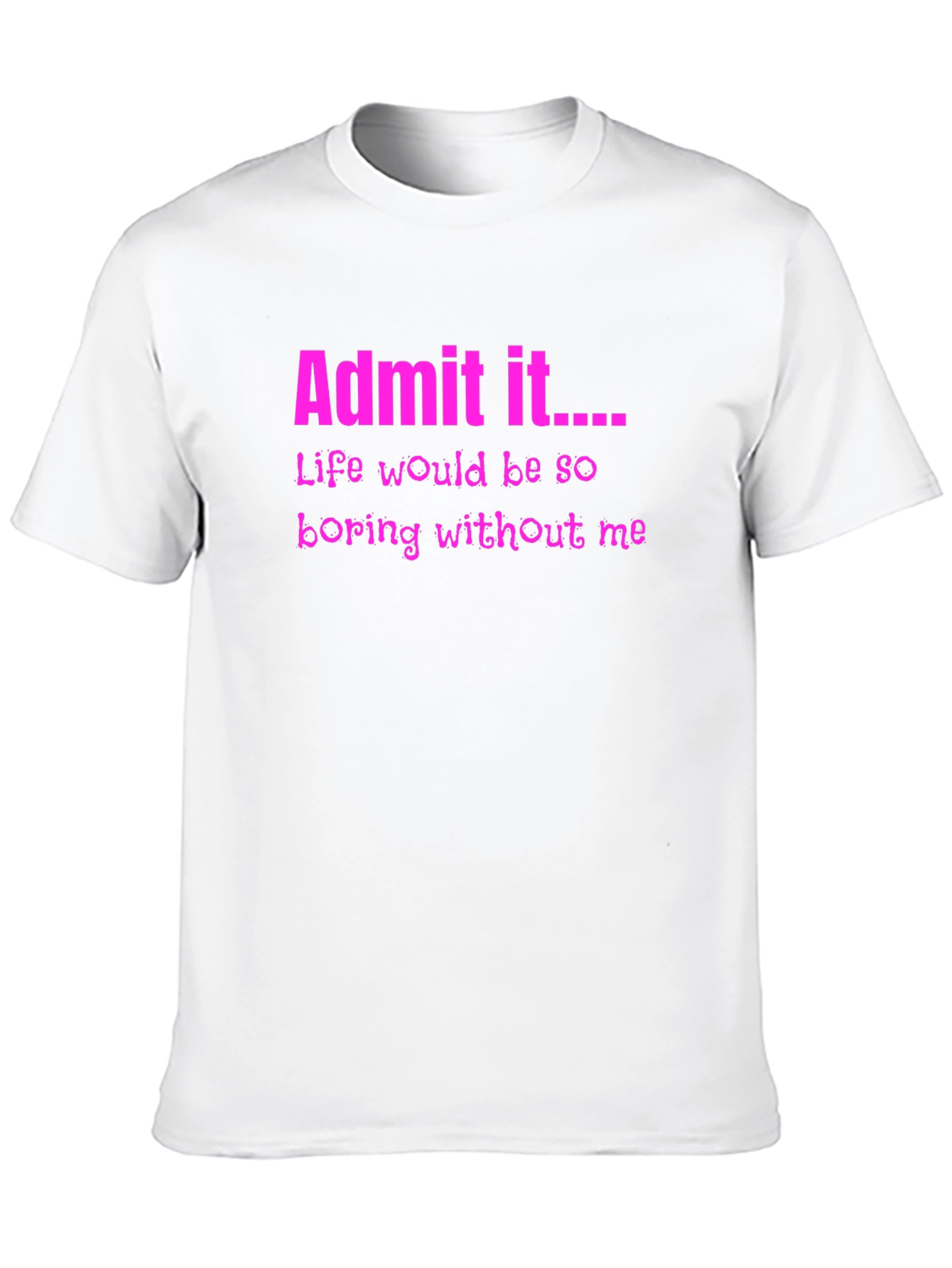 Black Admit It Funny Graphic Tee view 10