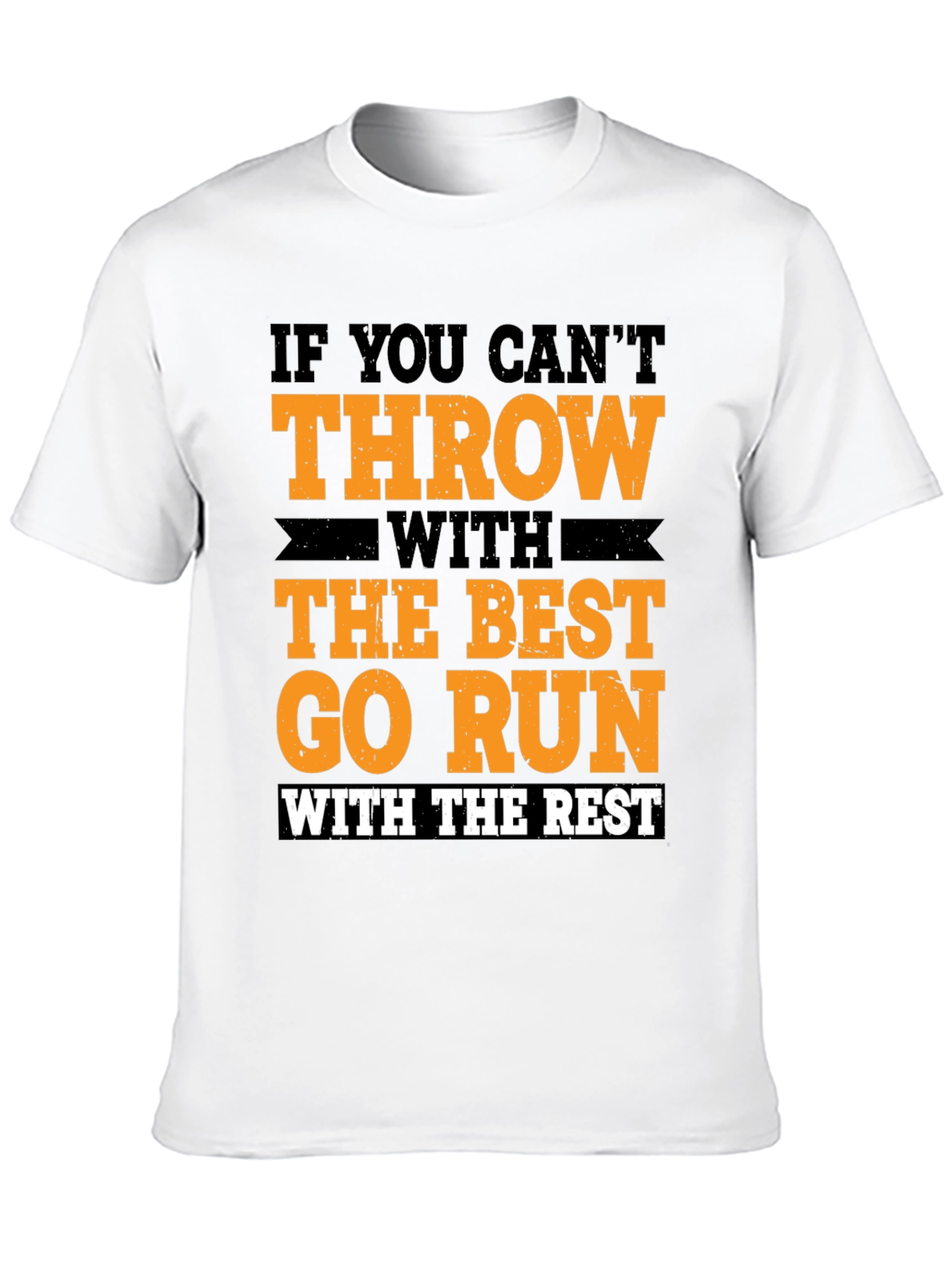Black Funny Thrower's T-Shirt: If You Can't Throw, Go Run! view 10