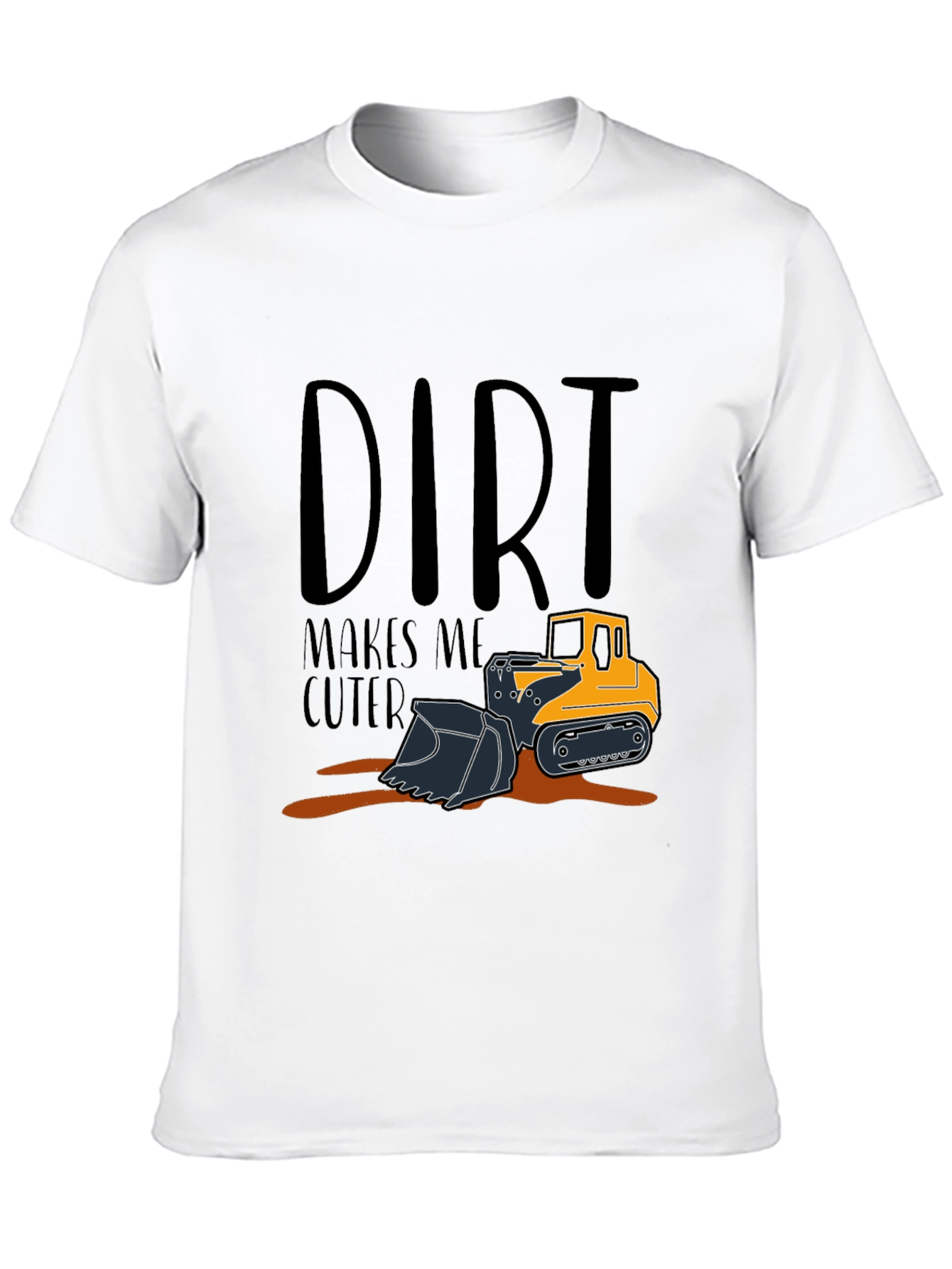 Black Dirt Makes Me Cuter T-Shirt view 10