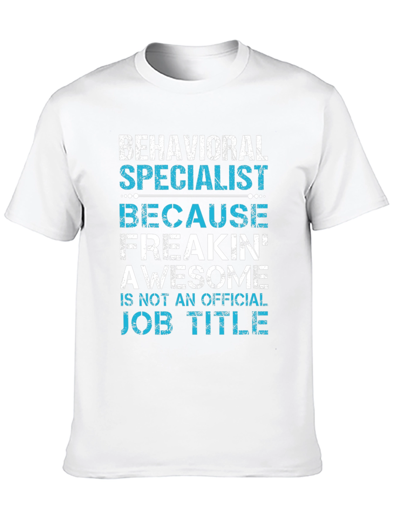 Black Behavioral Specialist Awesome Job Title T-Shirt view 10