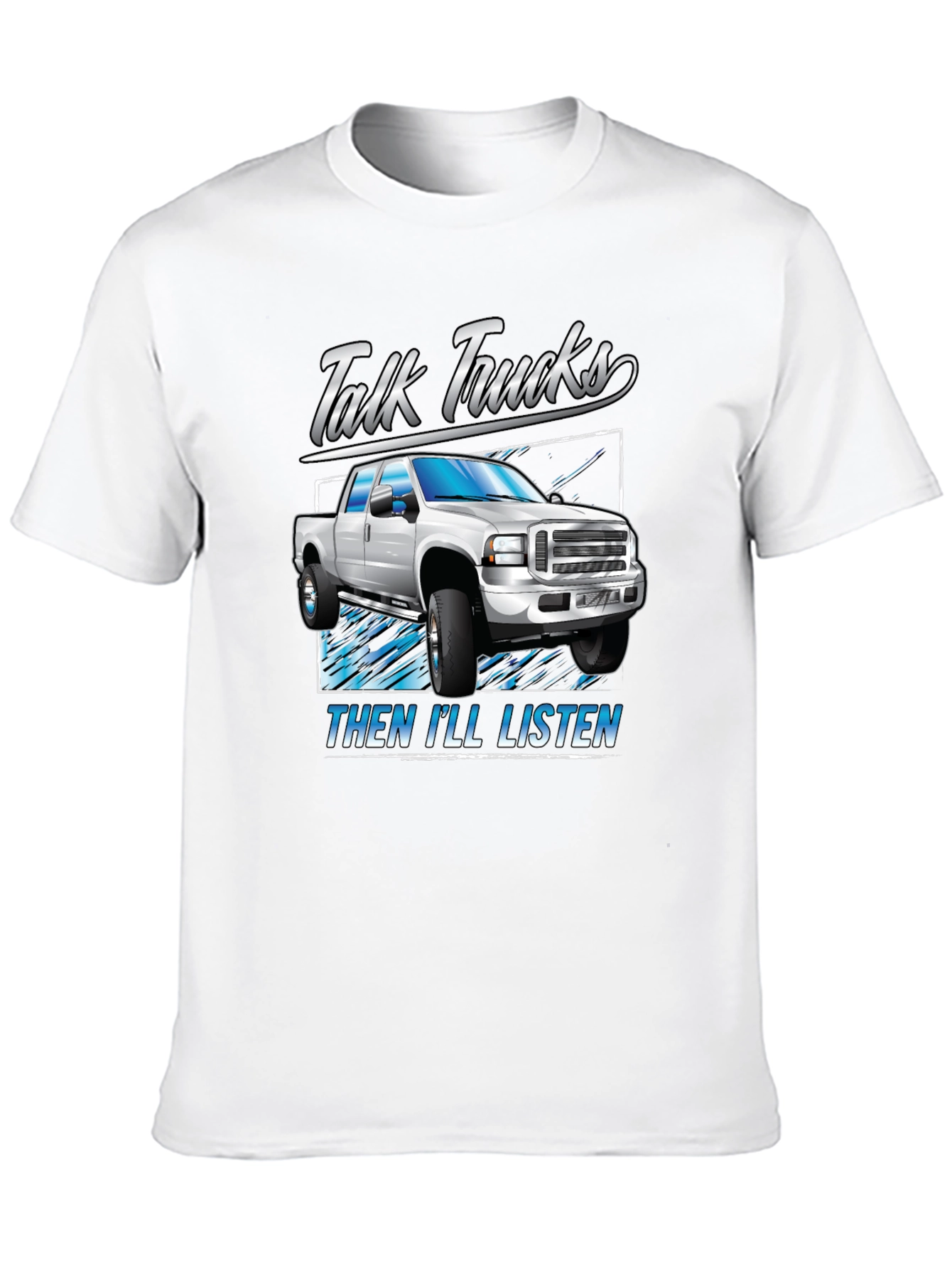 Black Talk Trucks Then I'll Listen T-Shirt view 10