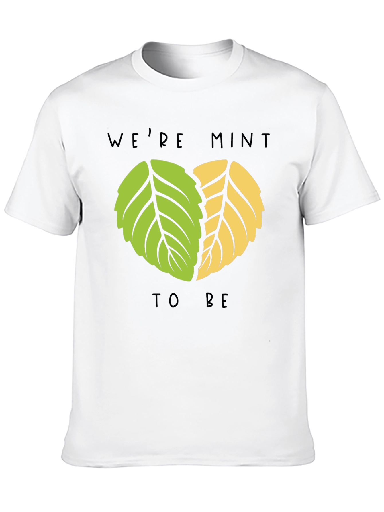 Black We're Mint to Be T-Shirt view 10