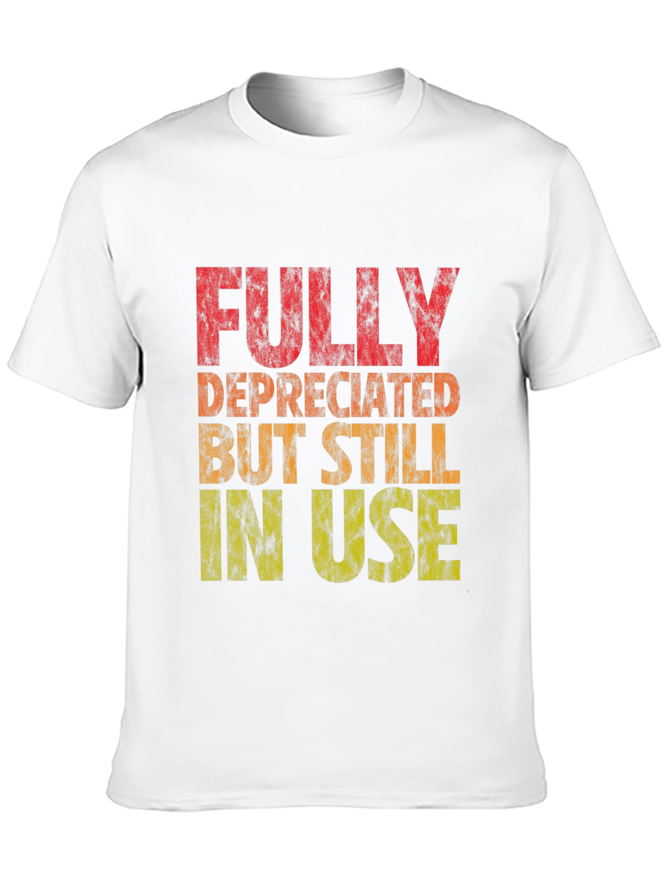 Black Fully Deprecated But Still In Use Graphic Tee view 10