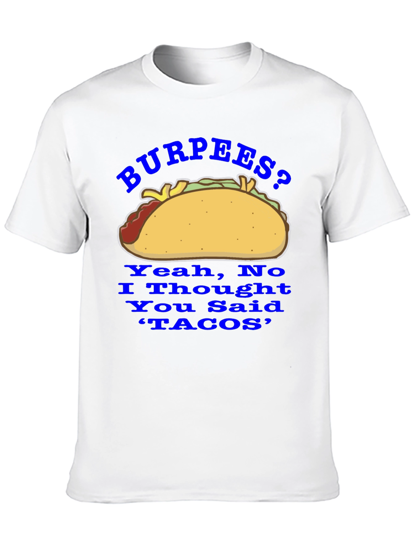 Black Burpees? No, Tacos! Funny Foodie Graphic Tee view 10