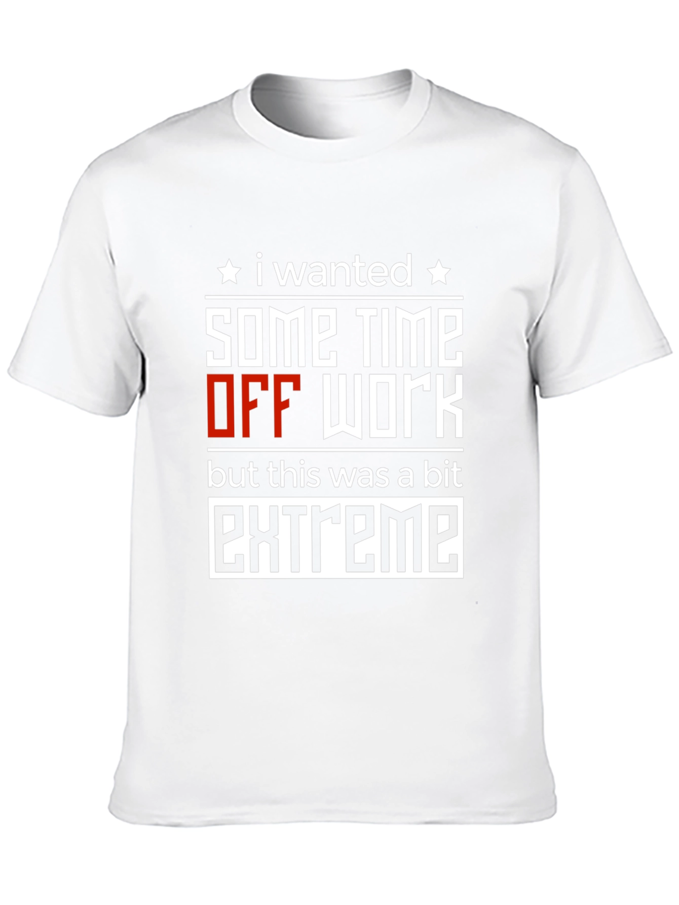 Black Extreme Time Off T-Shirt: Funny Work Humor Tee view 10