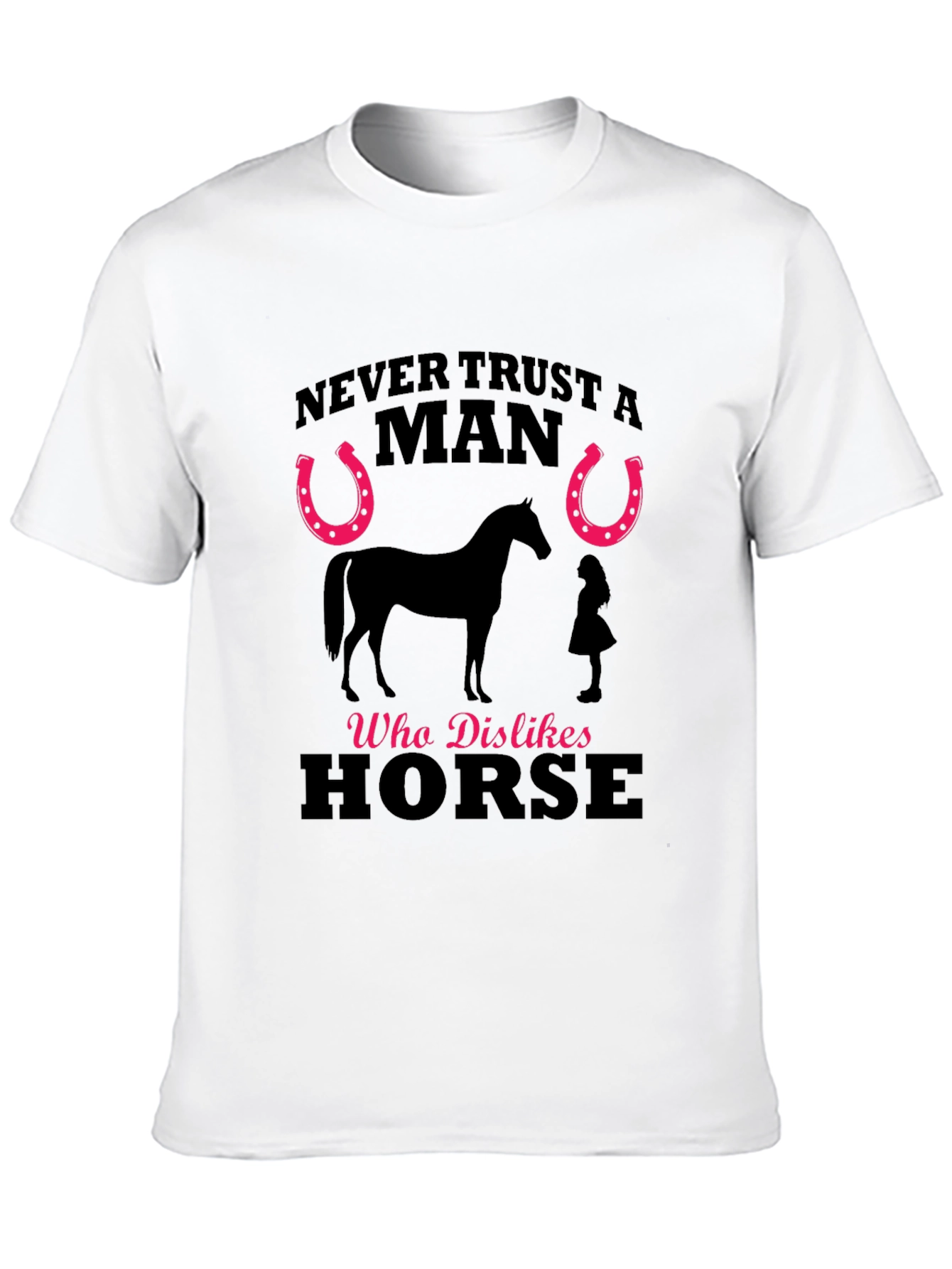 Black Never Trust a Man Who Dislikes Horse T-Shirt view 10