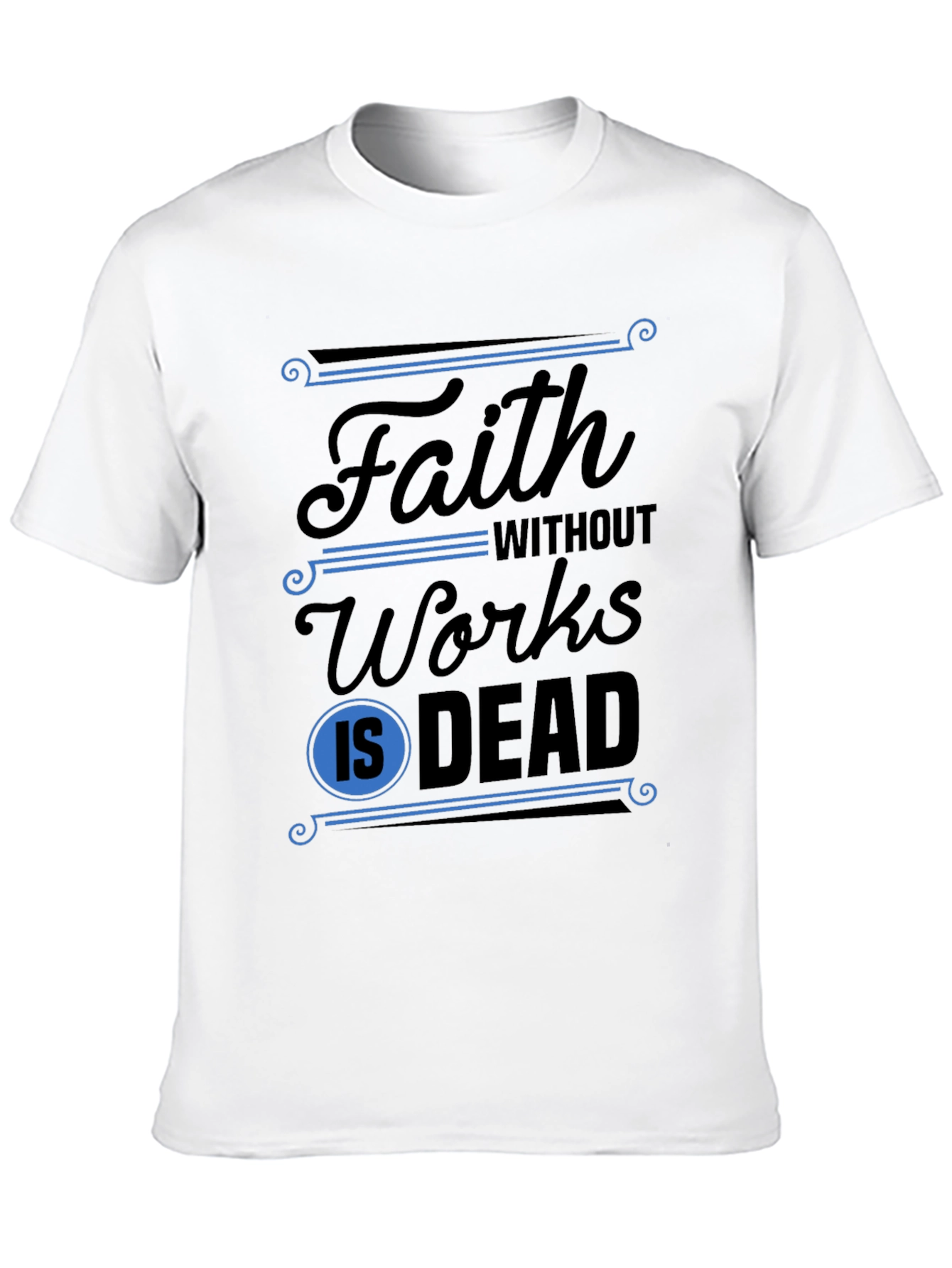 Black Faith Without Works T-Shirt view 10