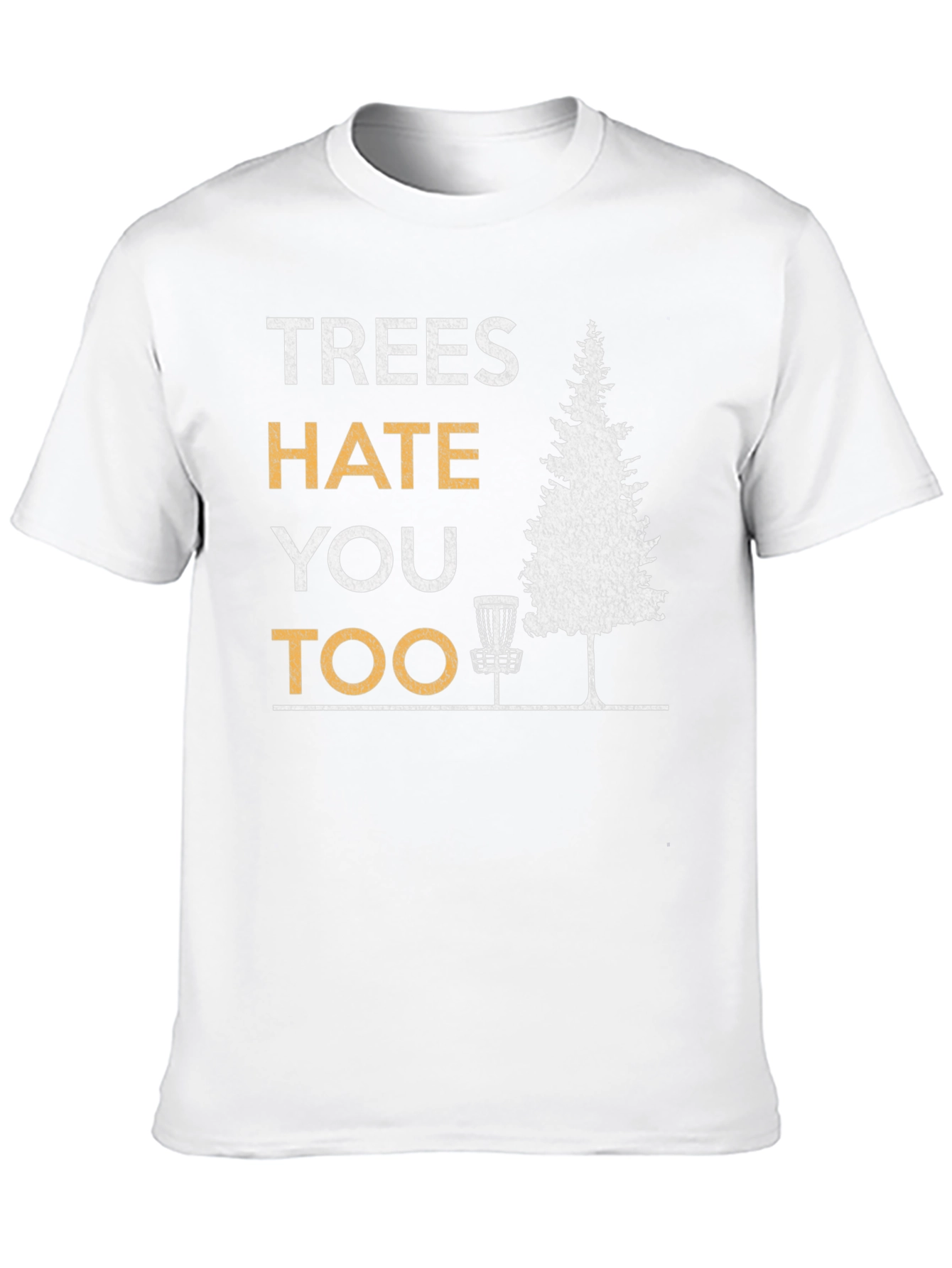 Black Trees Hate You Too Disc Golf T-Shirt view 10