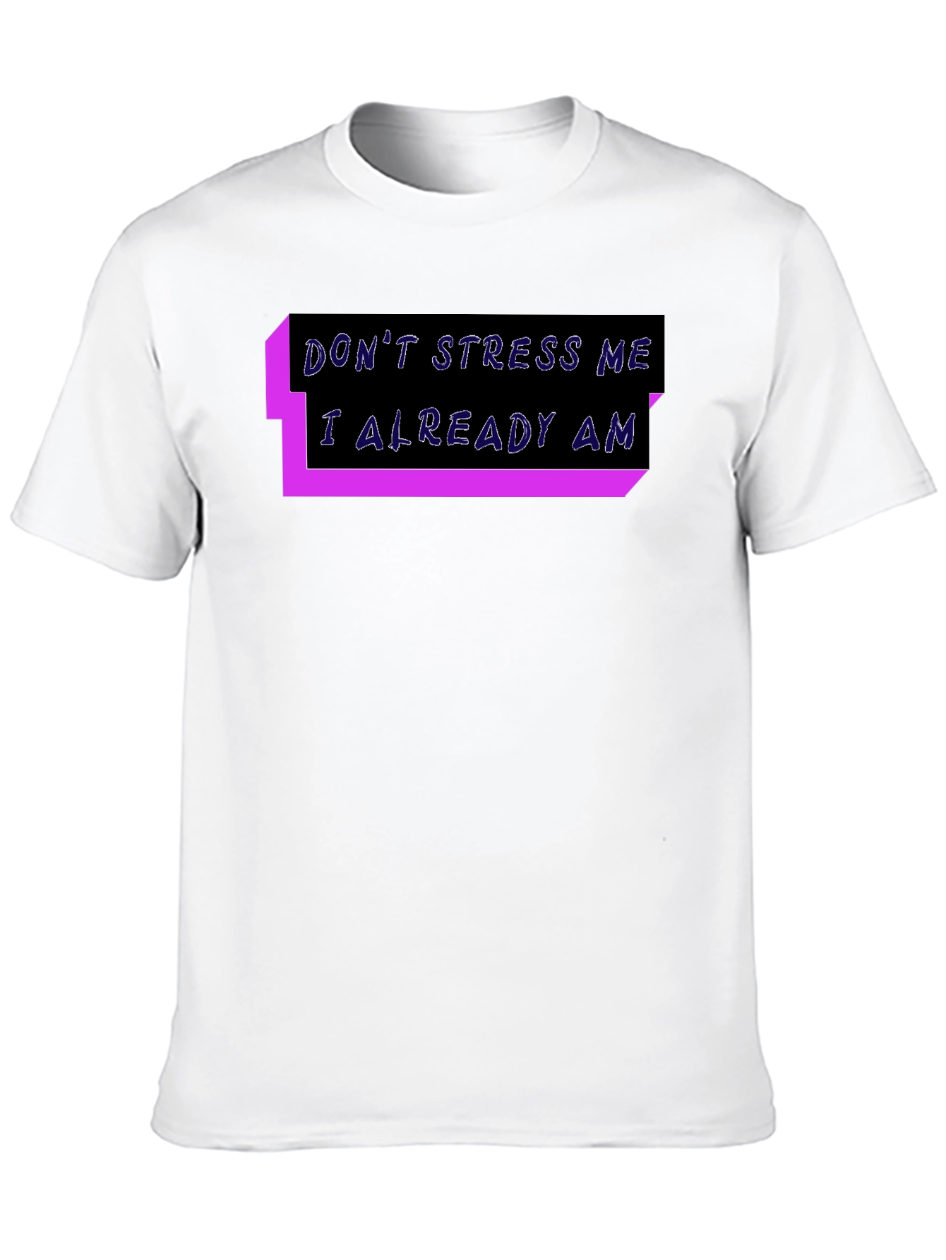 Black Don't Stress Me T-Shirt: Funny Graphic Tee view 10