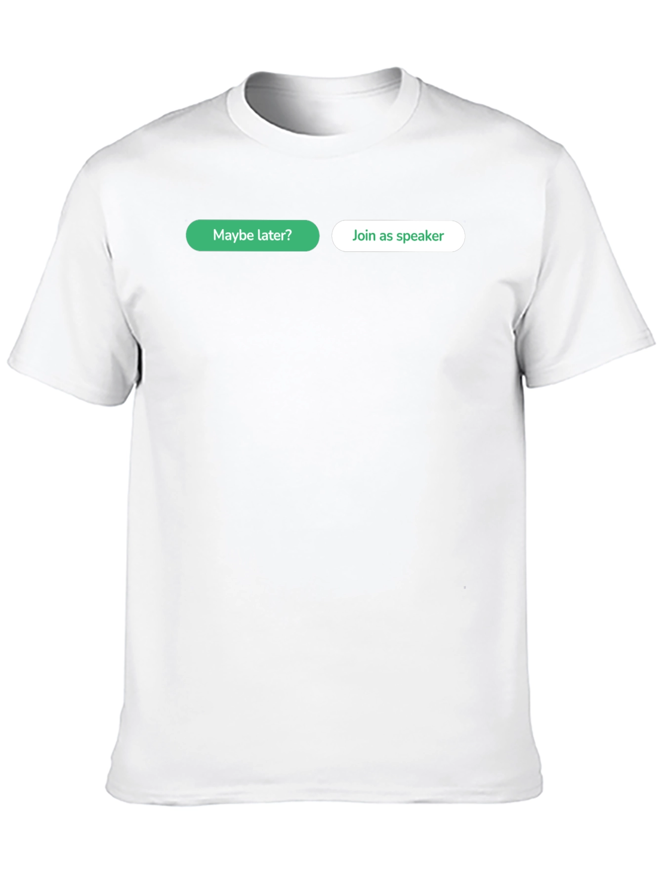 Black Funny "Maybe Later? Join as Speaker" T-Shirt view 10