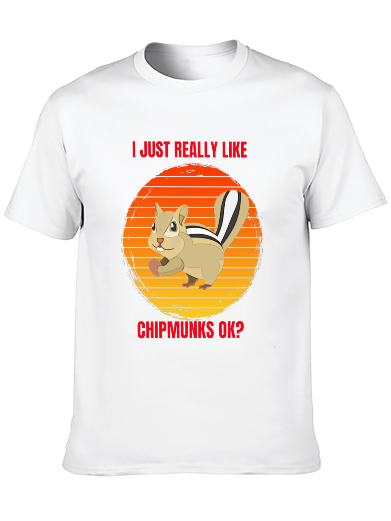 Black Chipmunk Lover T-Shirt - I Just Really Like Chipmunks OK? view 10