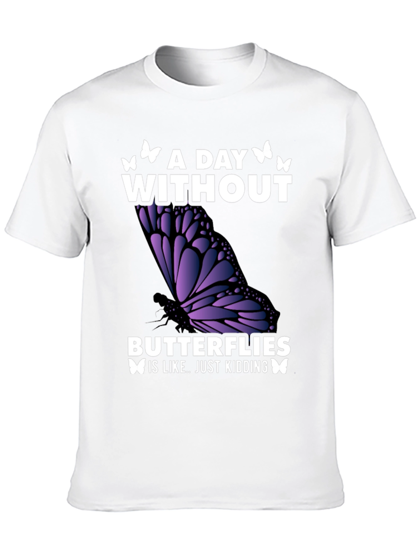 Black A Day Without Butterflies T-Shirt view 10