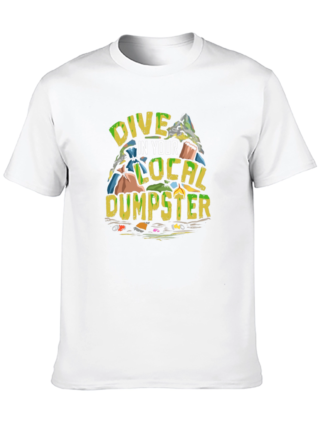 Black Dive in Your Local Dumpster T-Shirt view 10