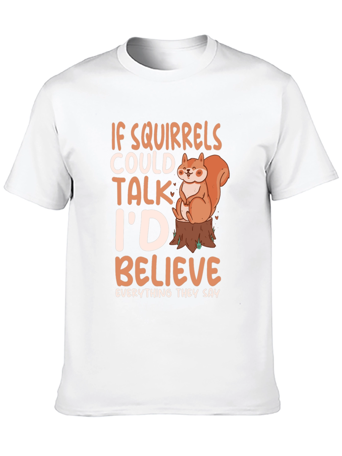 Black Squirrel Lover Tee - If Squirrels Could Talk T-Shirt view 10