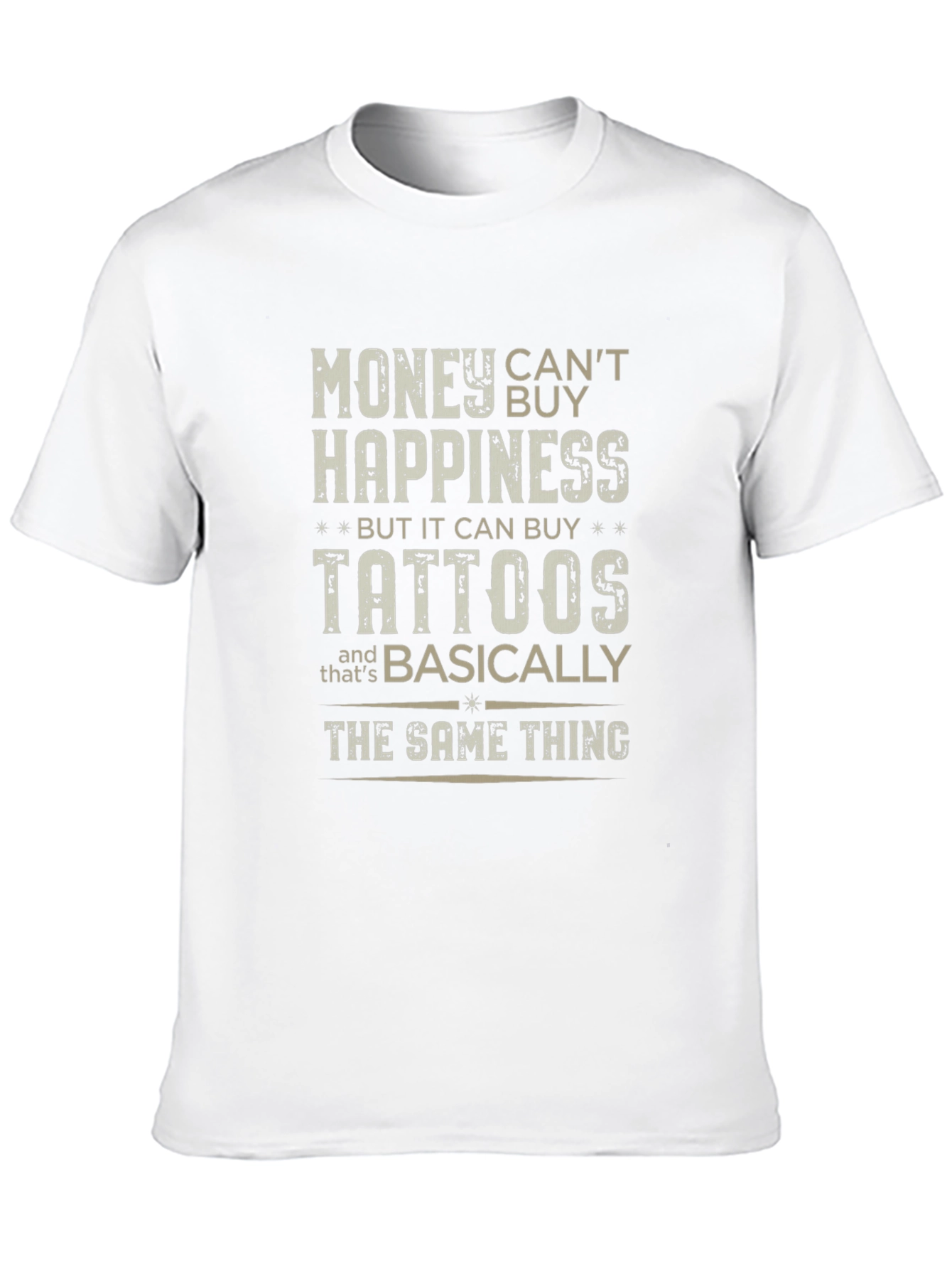 Black Money Can't Buy Happiness But It Can Buy Tattoos T-Shirt view 10
