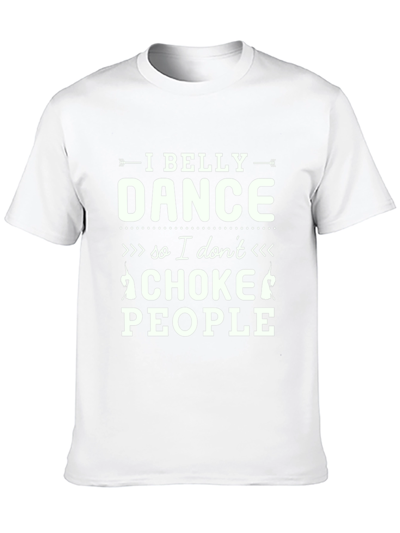 Black I Belly Dance So I Don't Choke People Black T-Shirt view 10