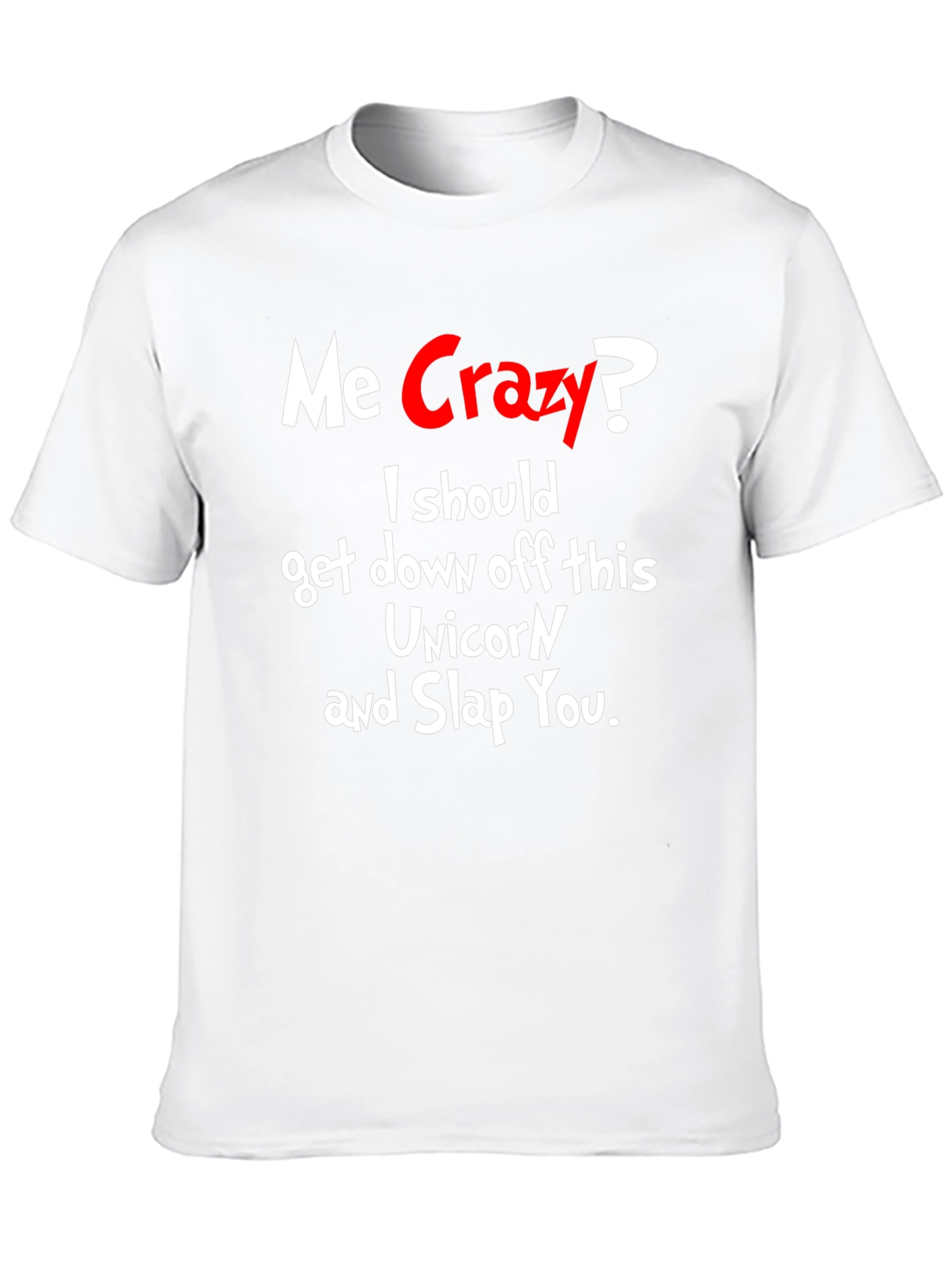 Black Me Crazy? T-Shirt - Funny Sarcastic Humor Tee view 10