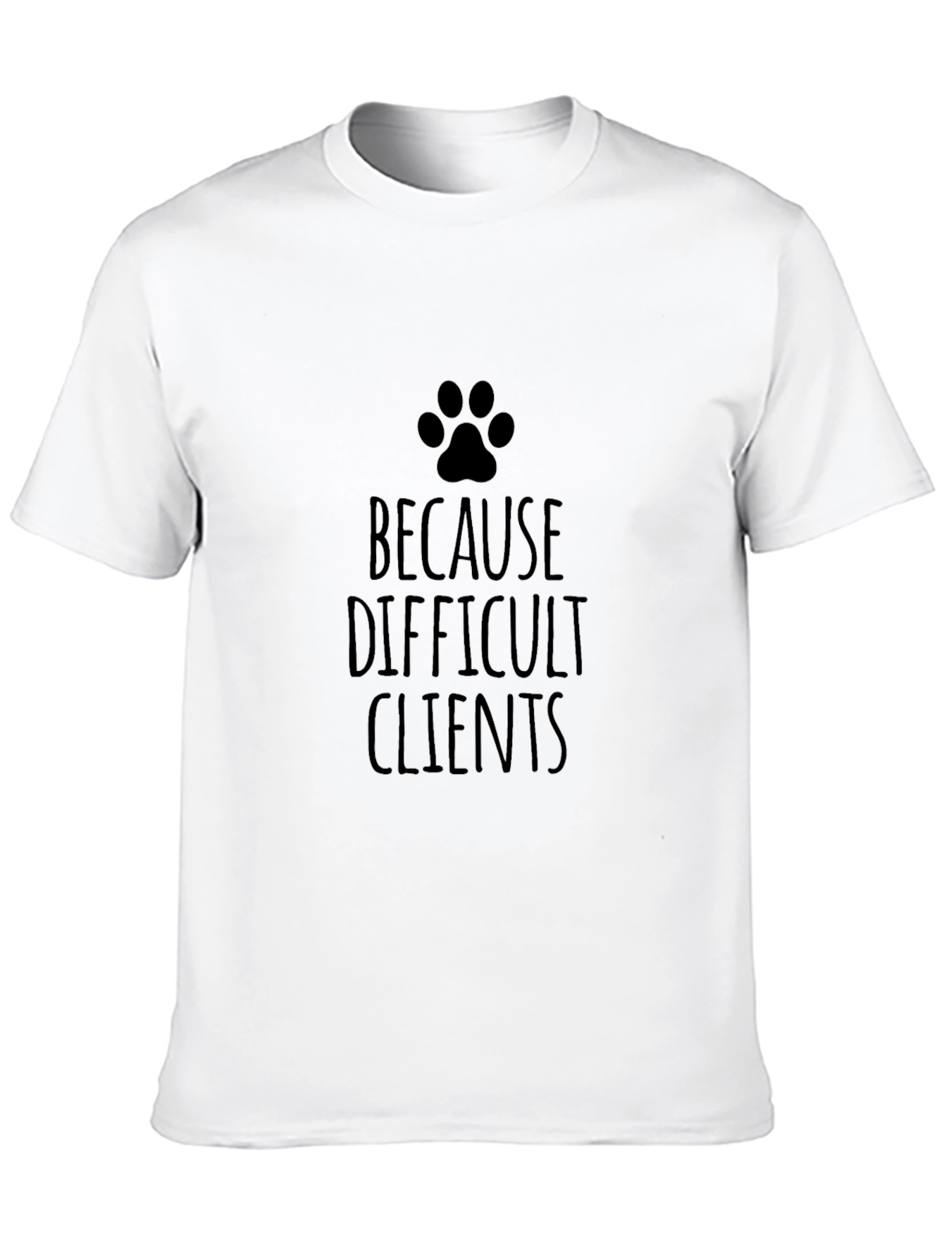 Black Difficult Clients Paw Print T-Shirt view 10