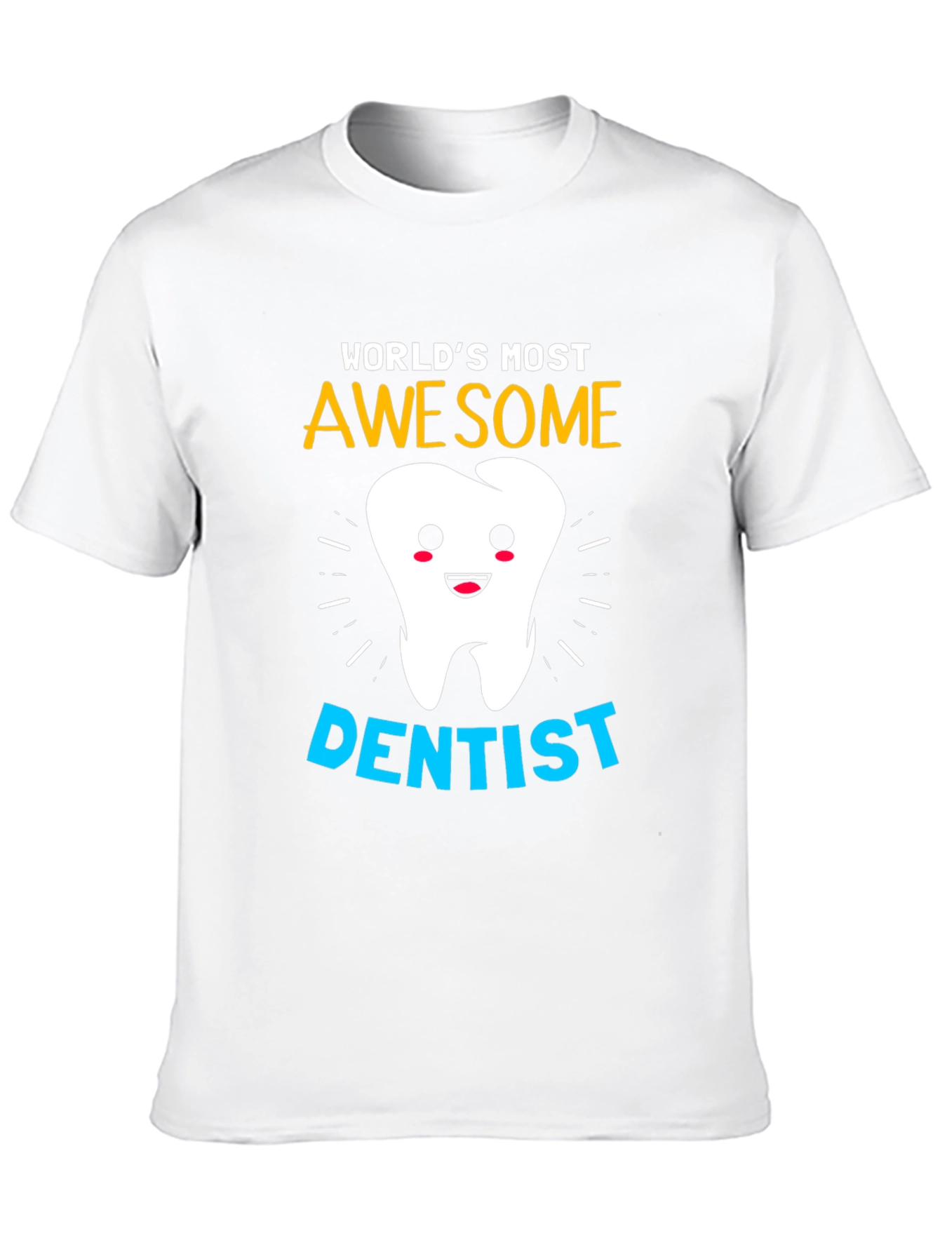 Black World's Most Awesome Dentist T-Shirt view 10