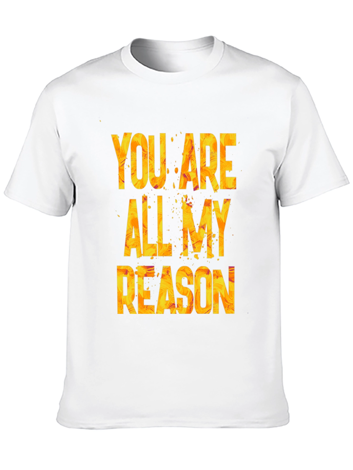 Black You Are All My Reason Graphic T-Shirt view 10