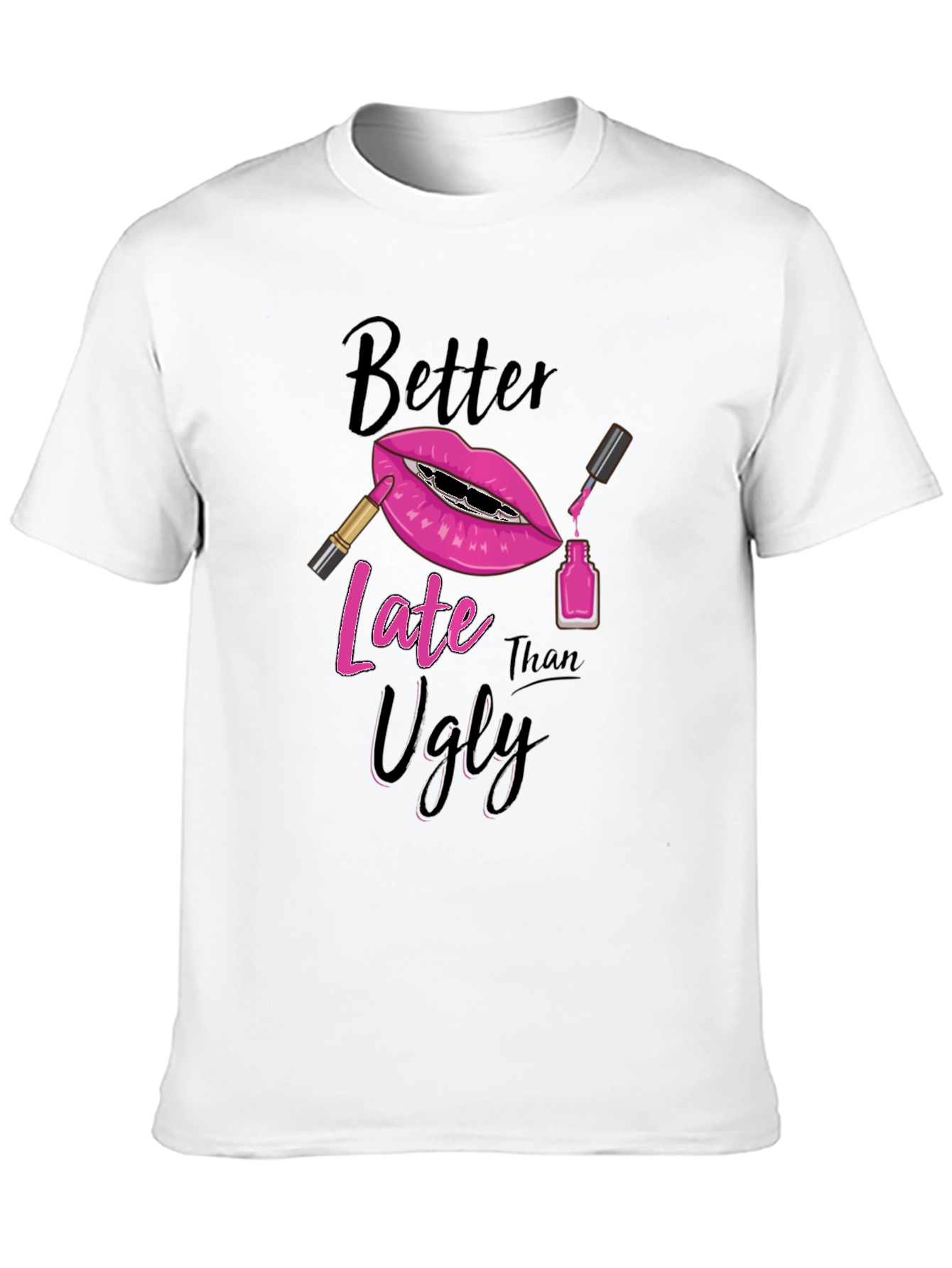 Black Better Late Than Ugly Graphic Tee view 10