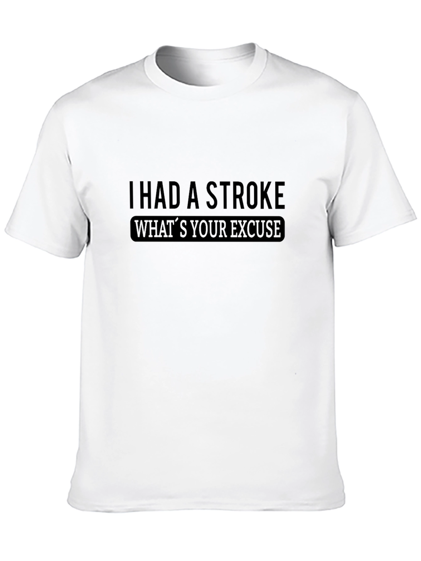 Black Humorous "I Had A Stroke" Graphic T-Shirt view 10