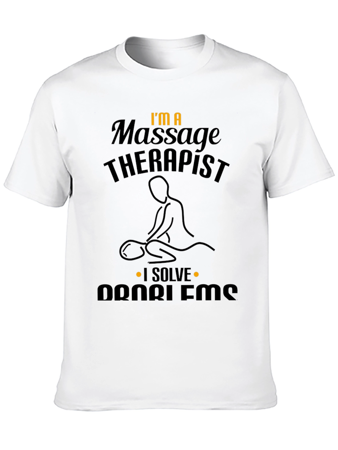 Black Massage Therapist T-Shirt - Problem Solver view 10