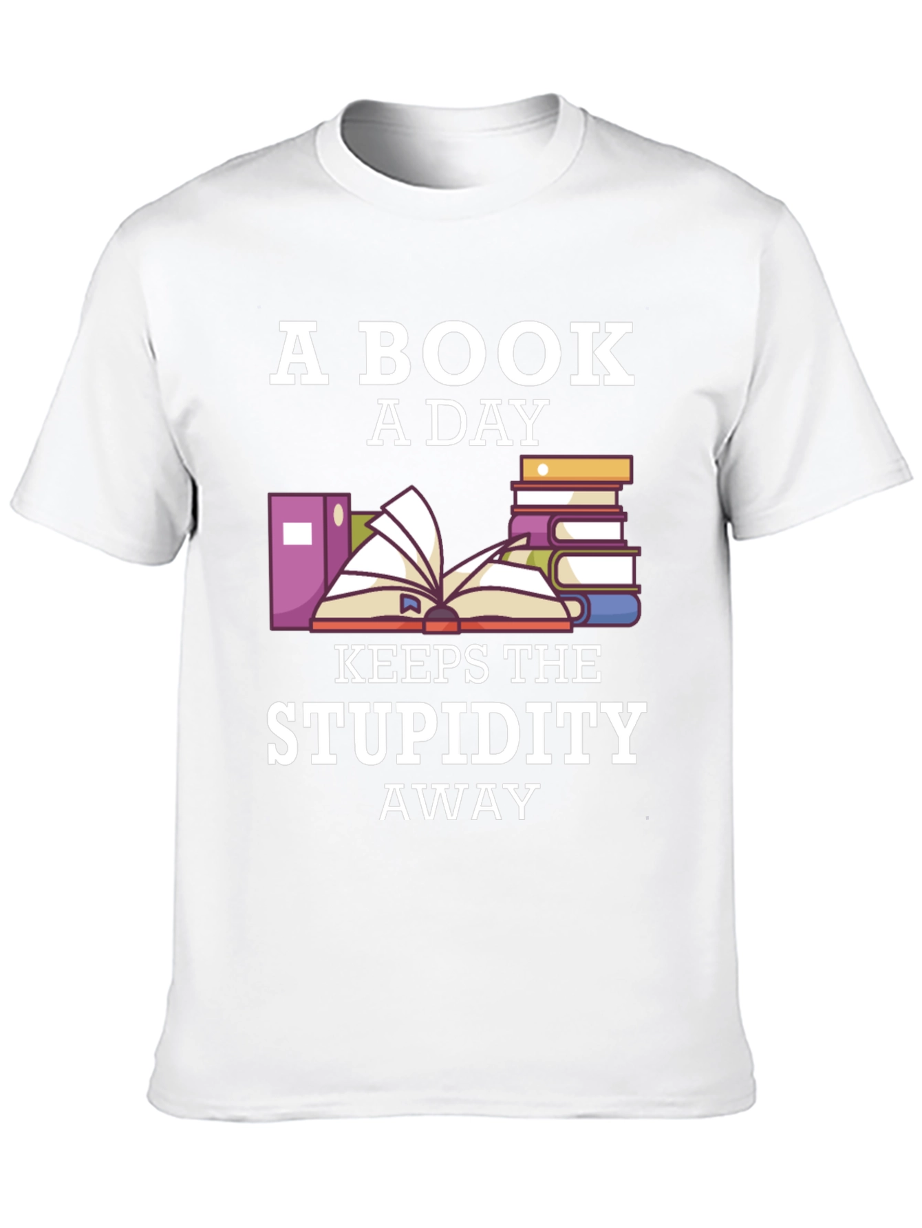 Black A Book A Day Keeps The Stupidity Away T-Shirt view 10
