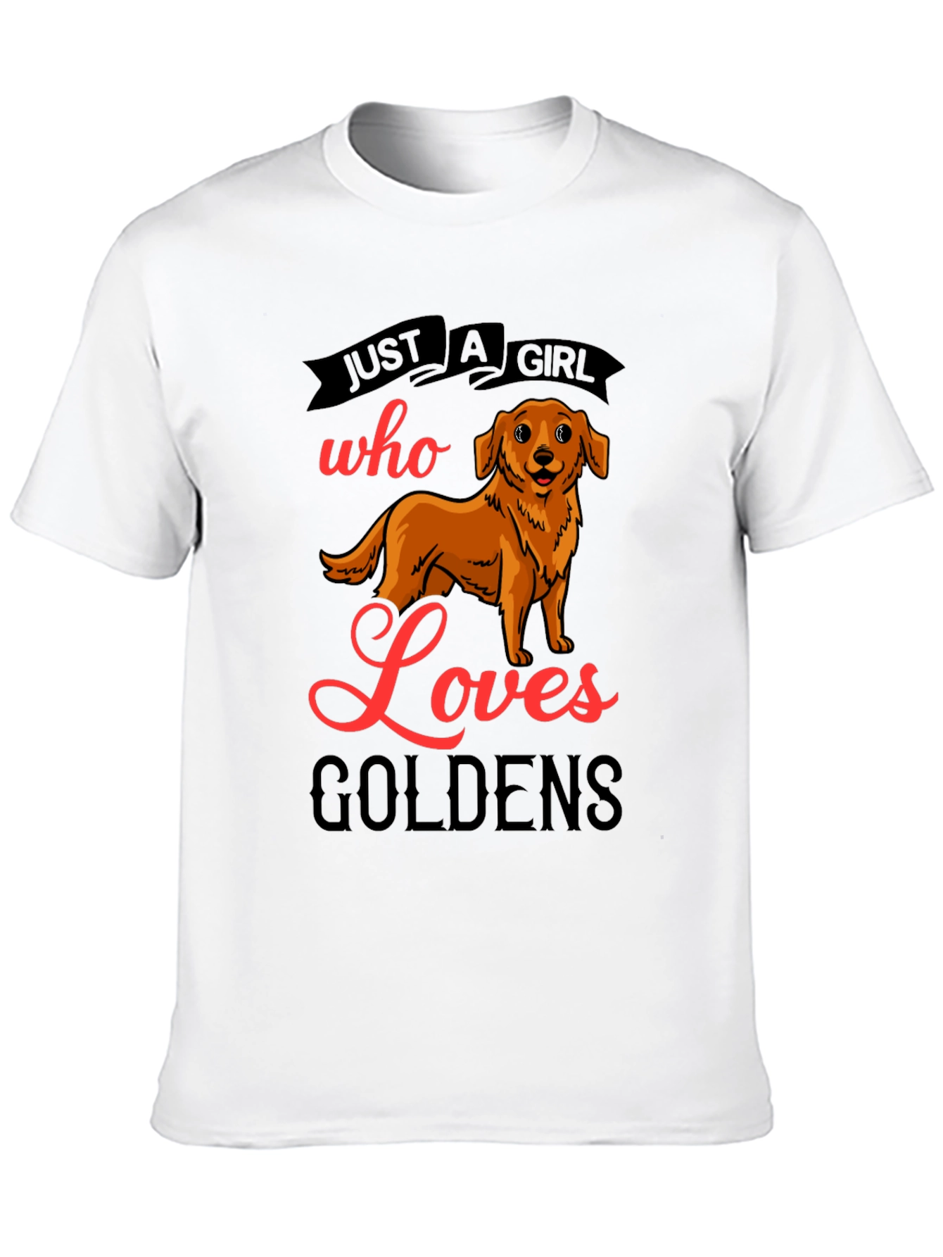 Black Golden Retriever Lover T-Shirt - "Just a Girl Who Loves Goldens" view 10