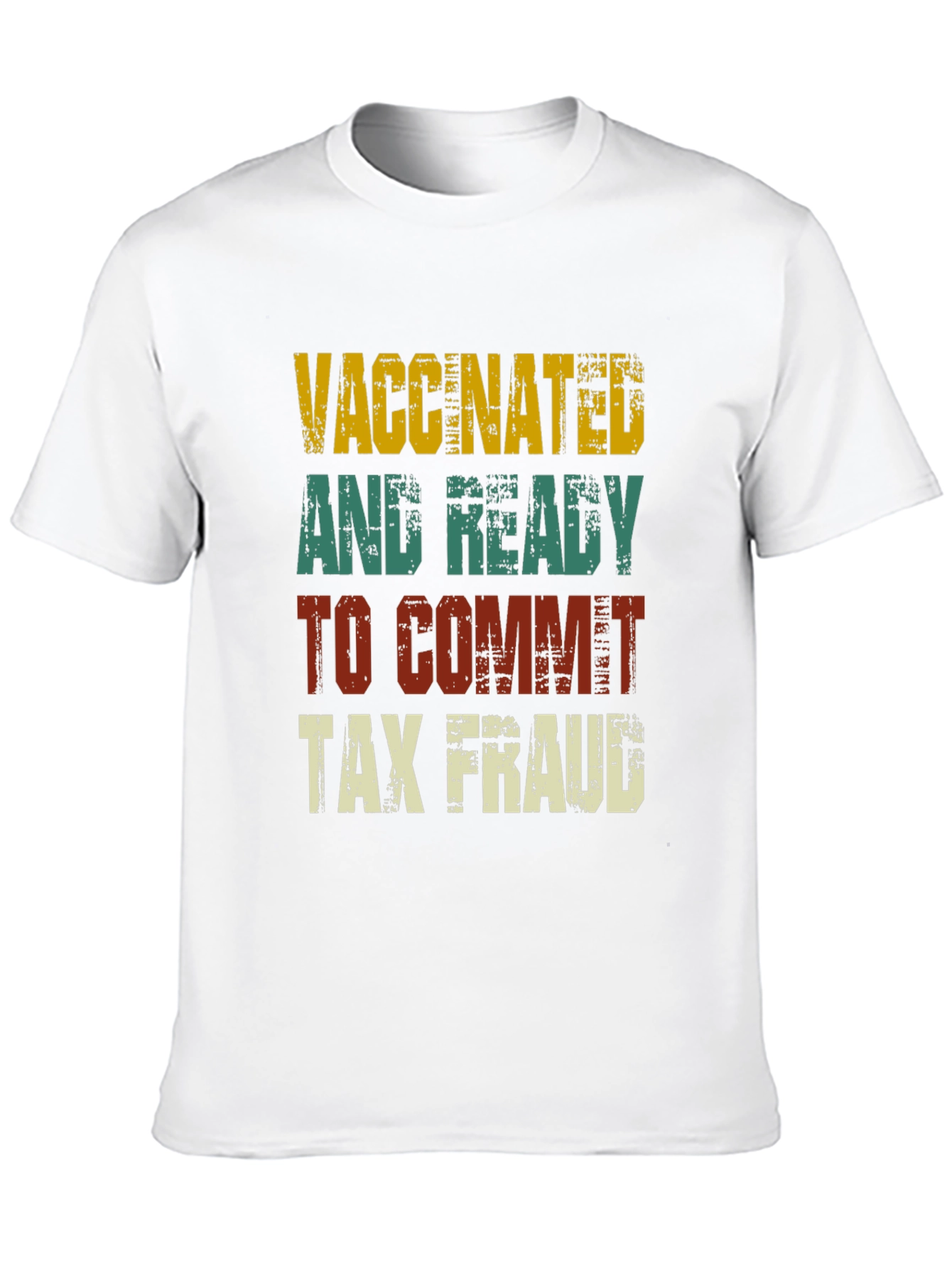 Black Vaccinated and Ready Tax Fraud T-Shirt view 10