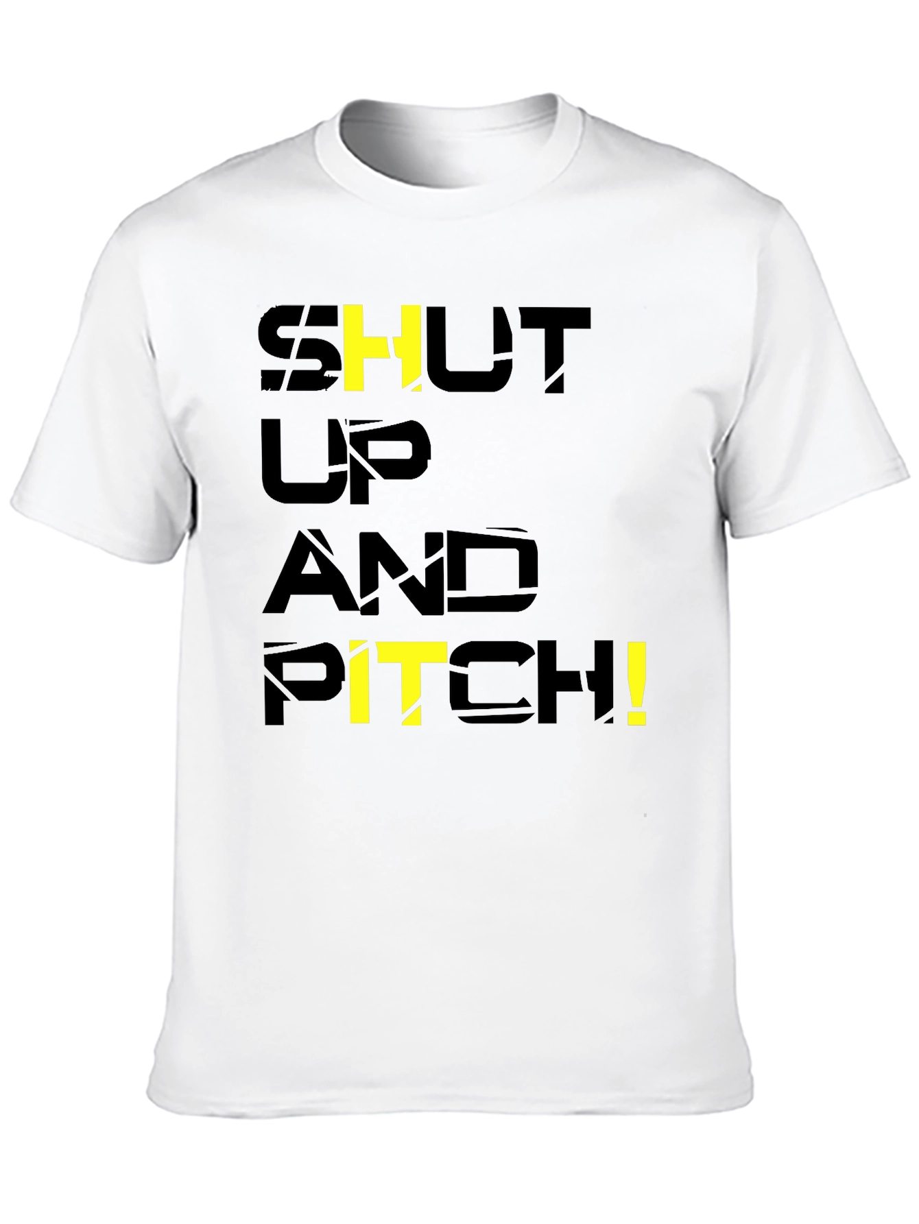 Black Shut Up and Pitch! Black Graphic T-Shirt view 10