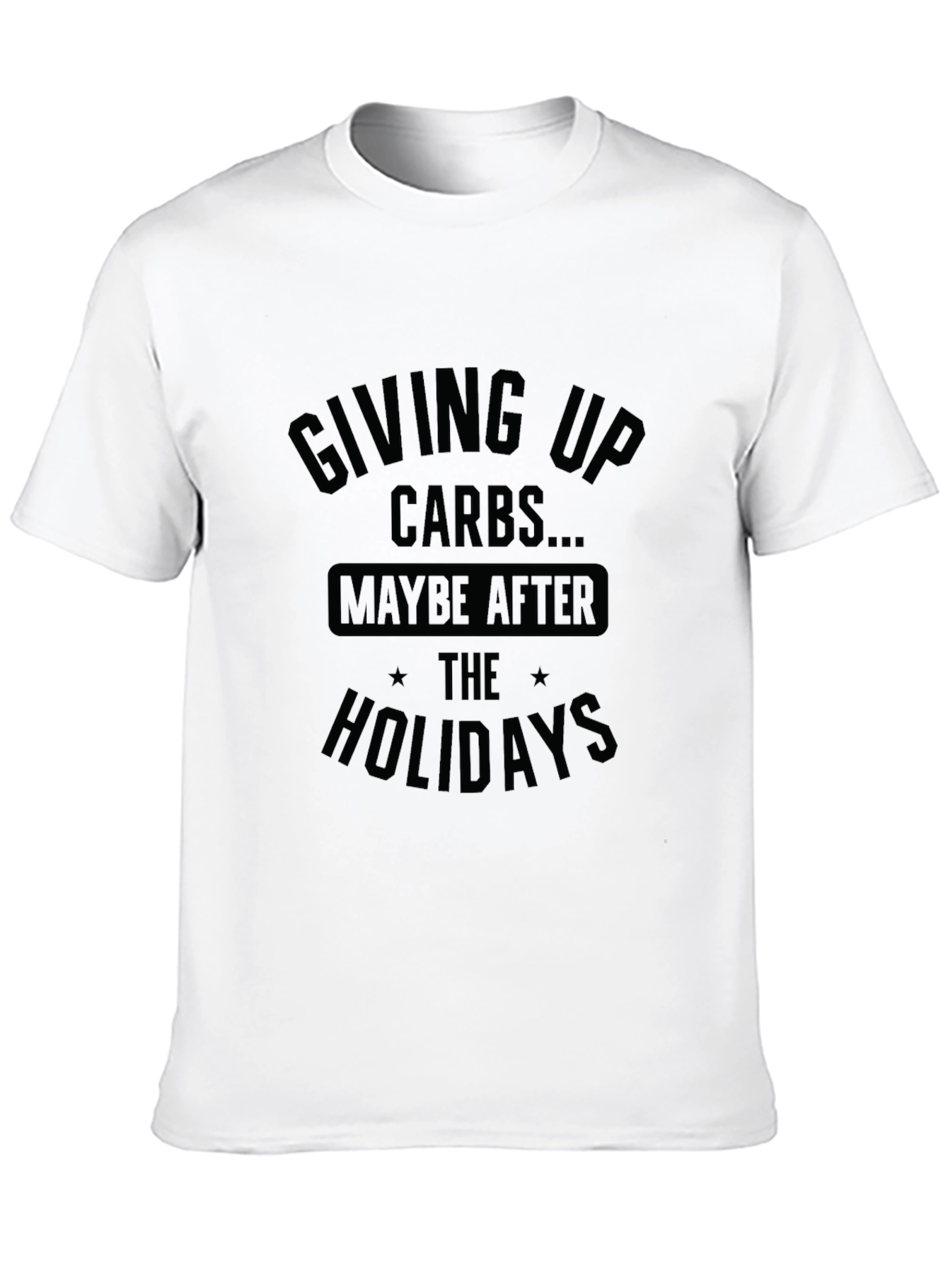 Black Funny 'Giving Up Carbs' Holiday T-Shirt view 10