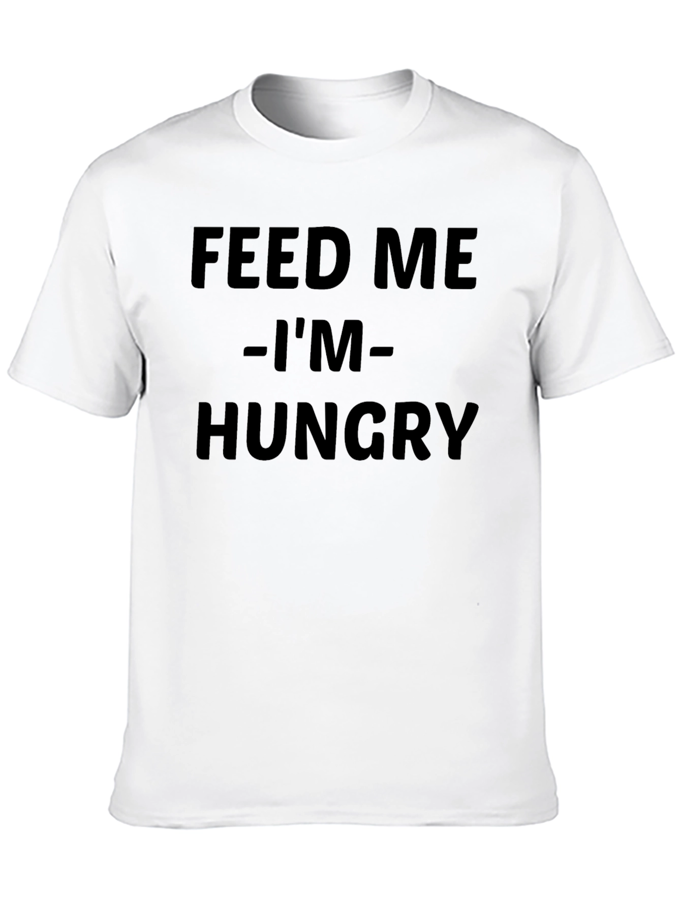 Black Feed Me - I'm Hungry Funny Graphic T-Shirt view 10