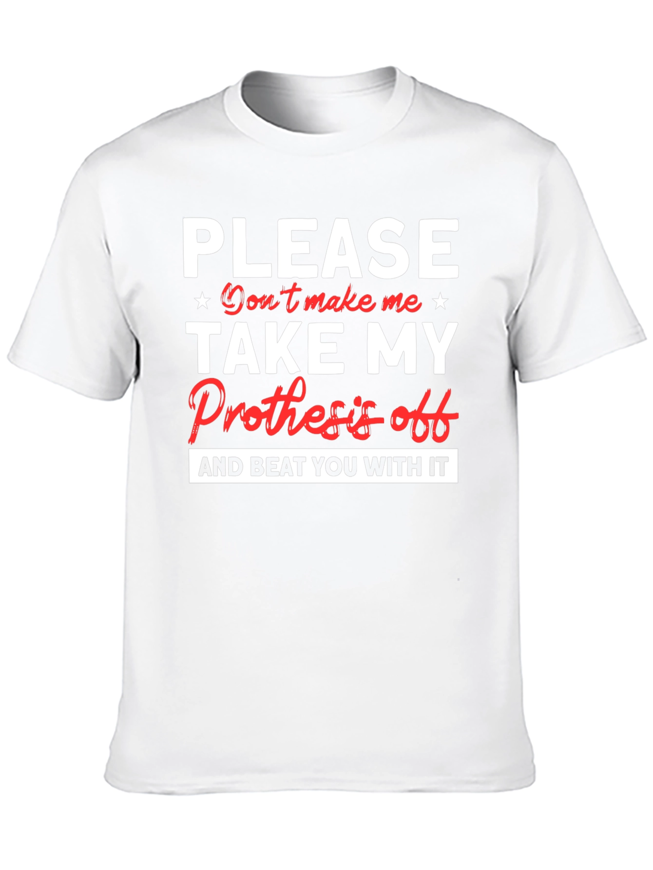 Black Prosthesis Humor Graphic T-Shirt view 10