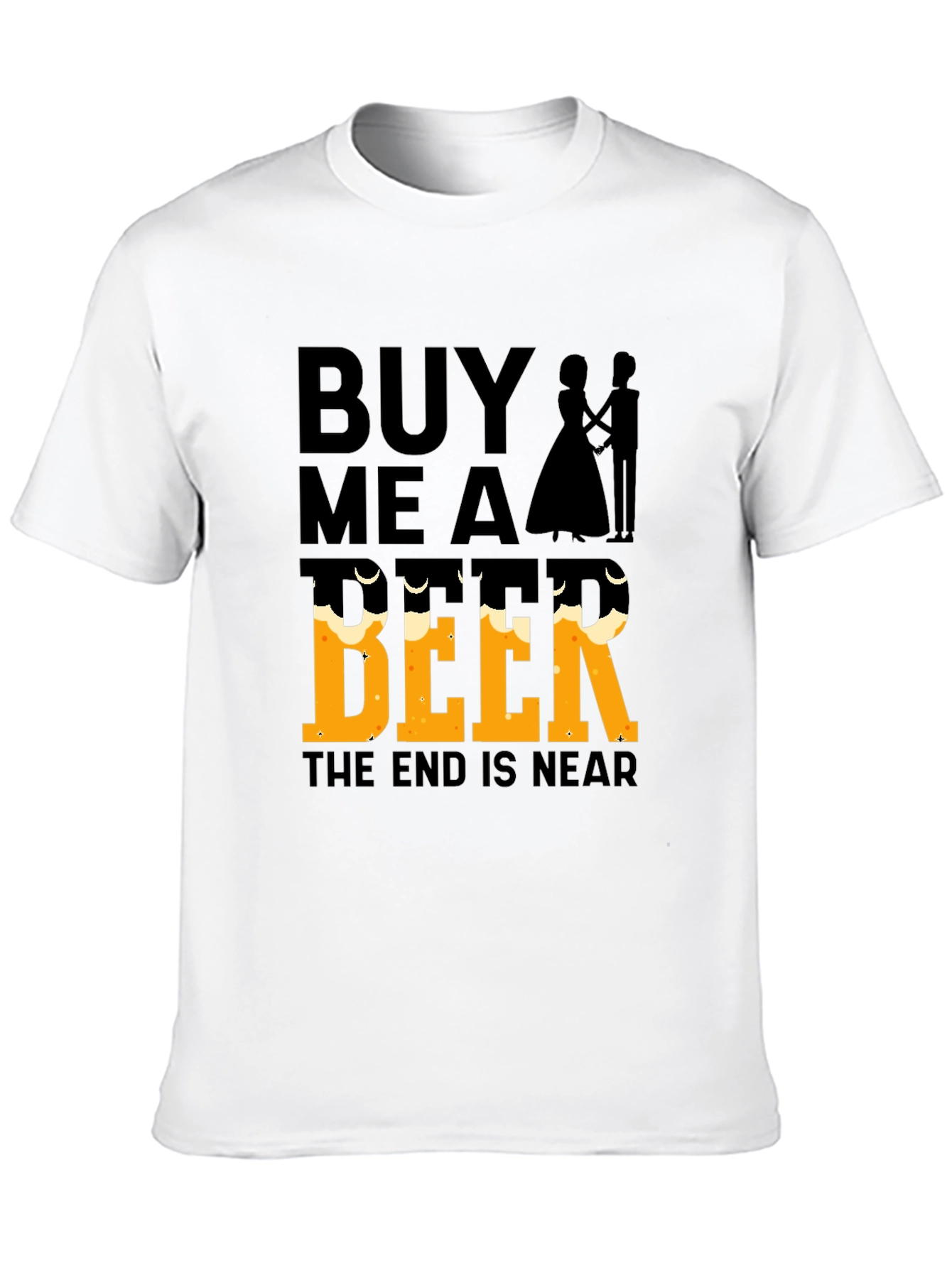 Black Buy Me a Beer, The End Is Near - Funny Wedding T-Shirt view 10