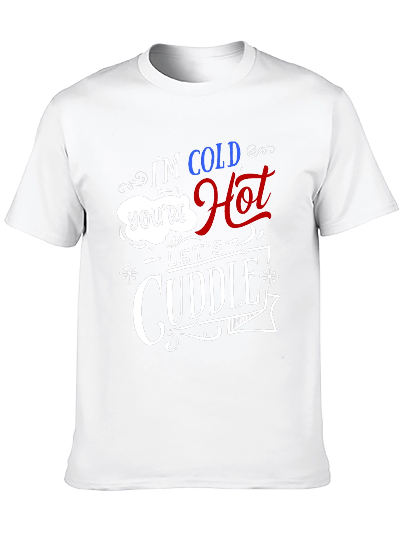 Black I'm Cold You're Hot Let's Cuddle Graphic Tee view 10