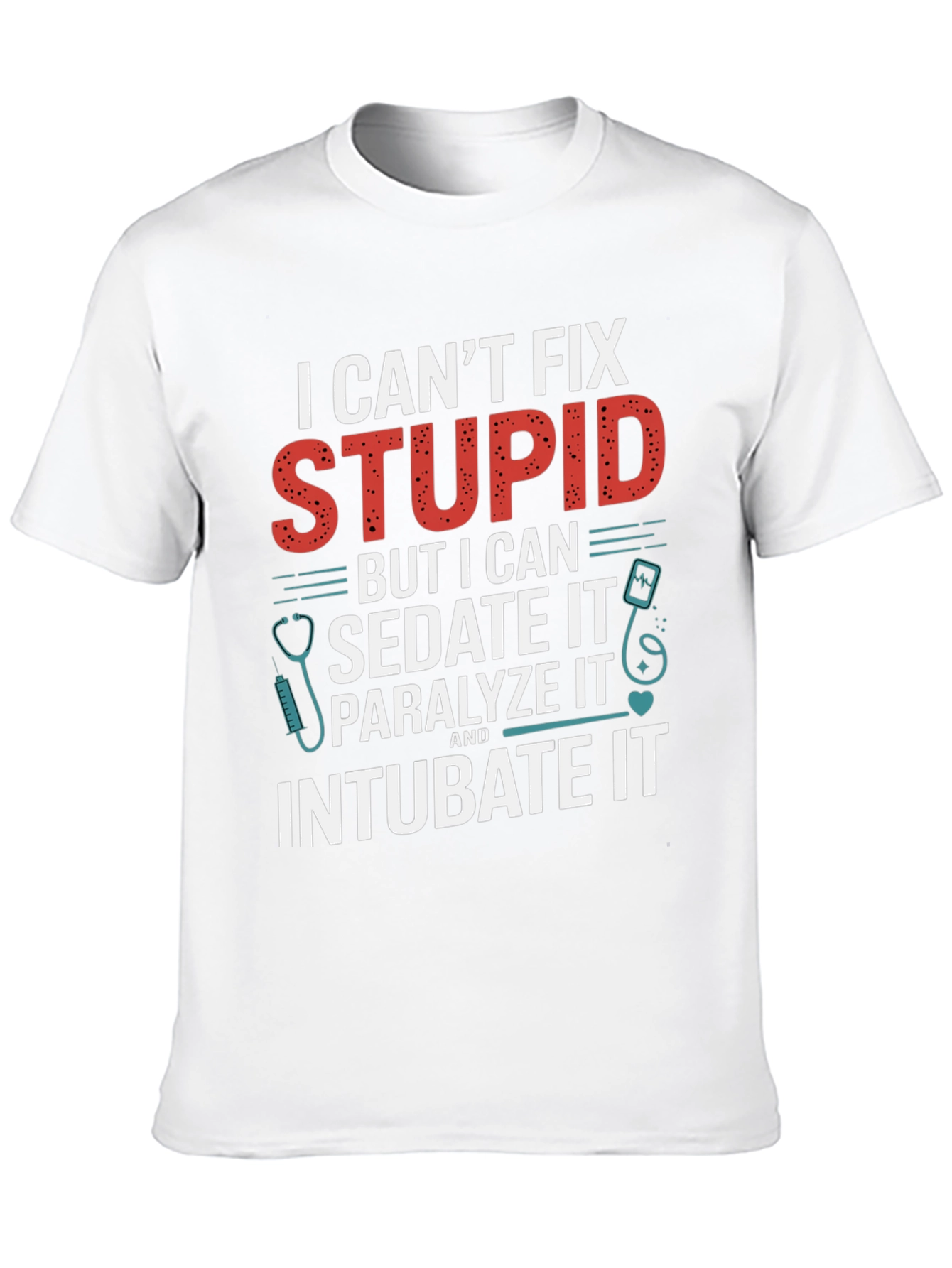 Black I Can't Fix Stupid T-Shirt view 10
