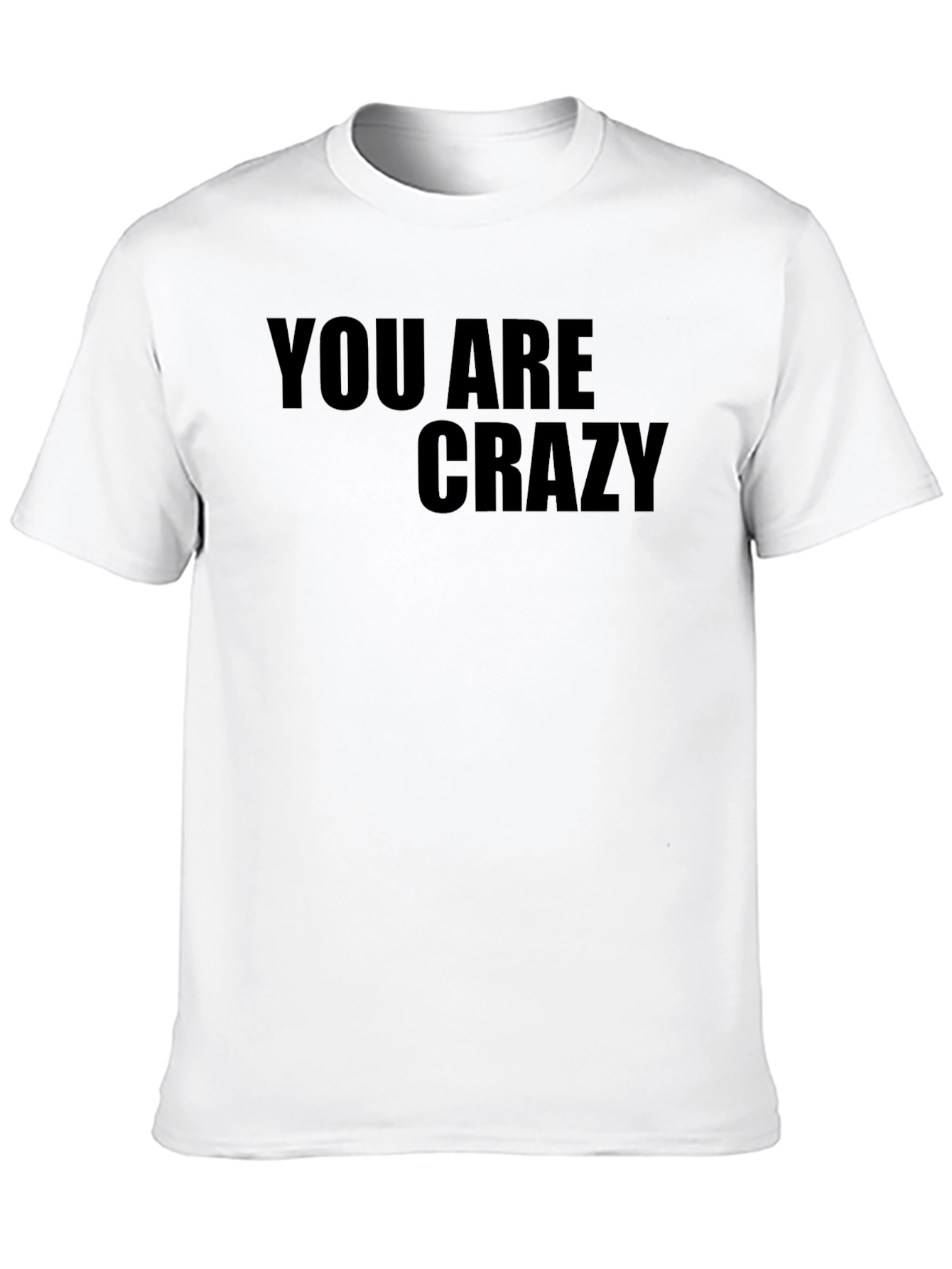 Black You Are Crazy Graphic Tee - Men's Black T-Shirt view 10
