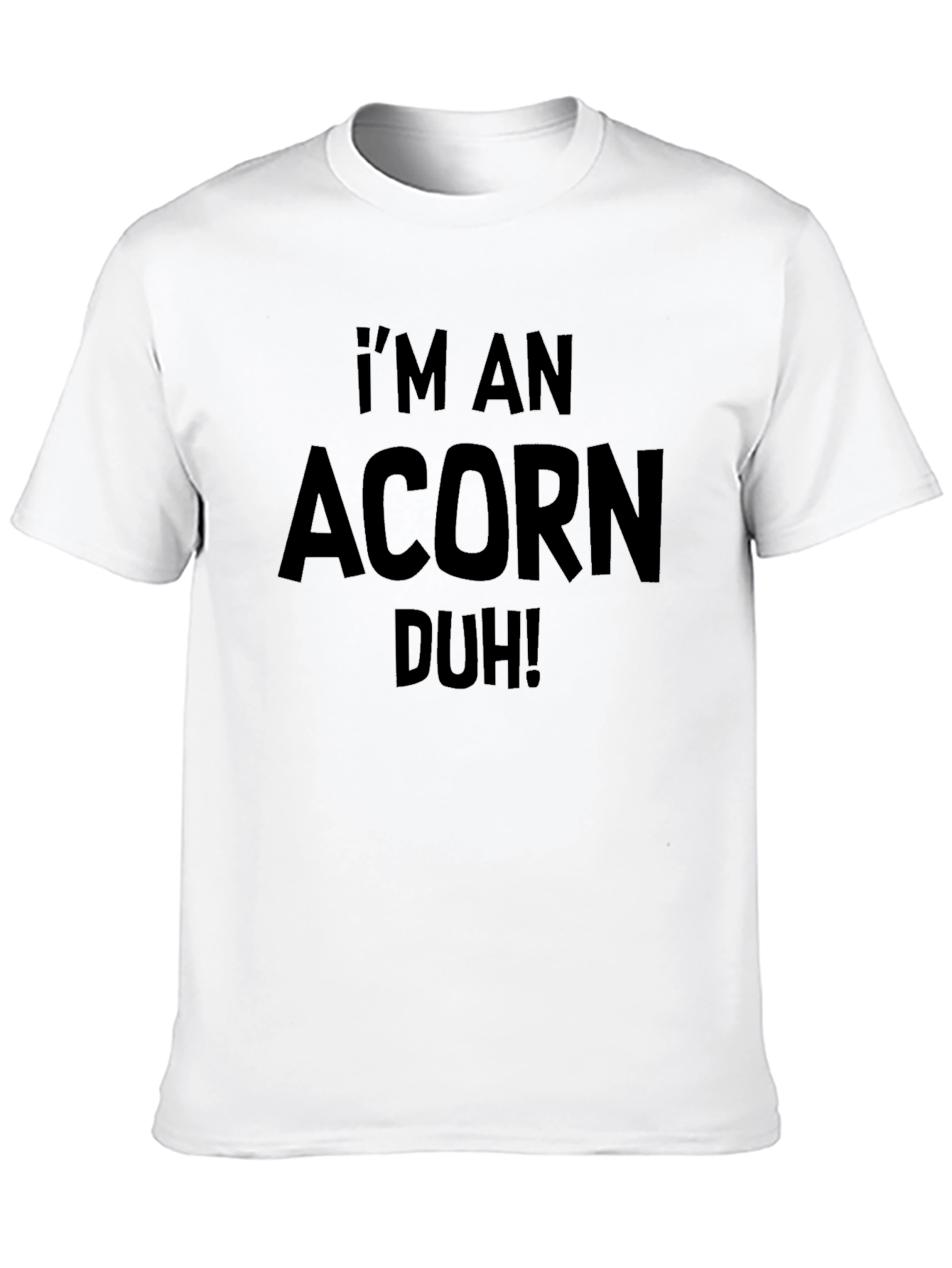 Black I'm an Acorn Duh! Novelty Graphic Tee view 10